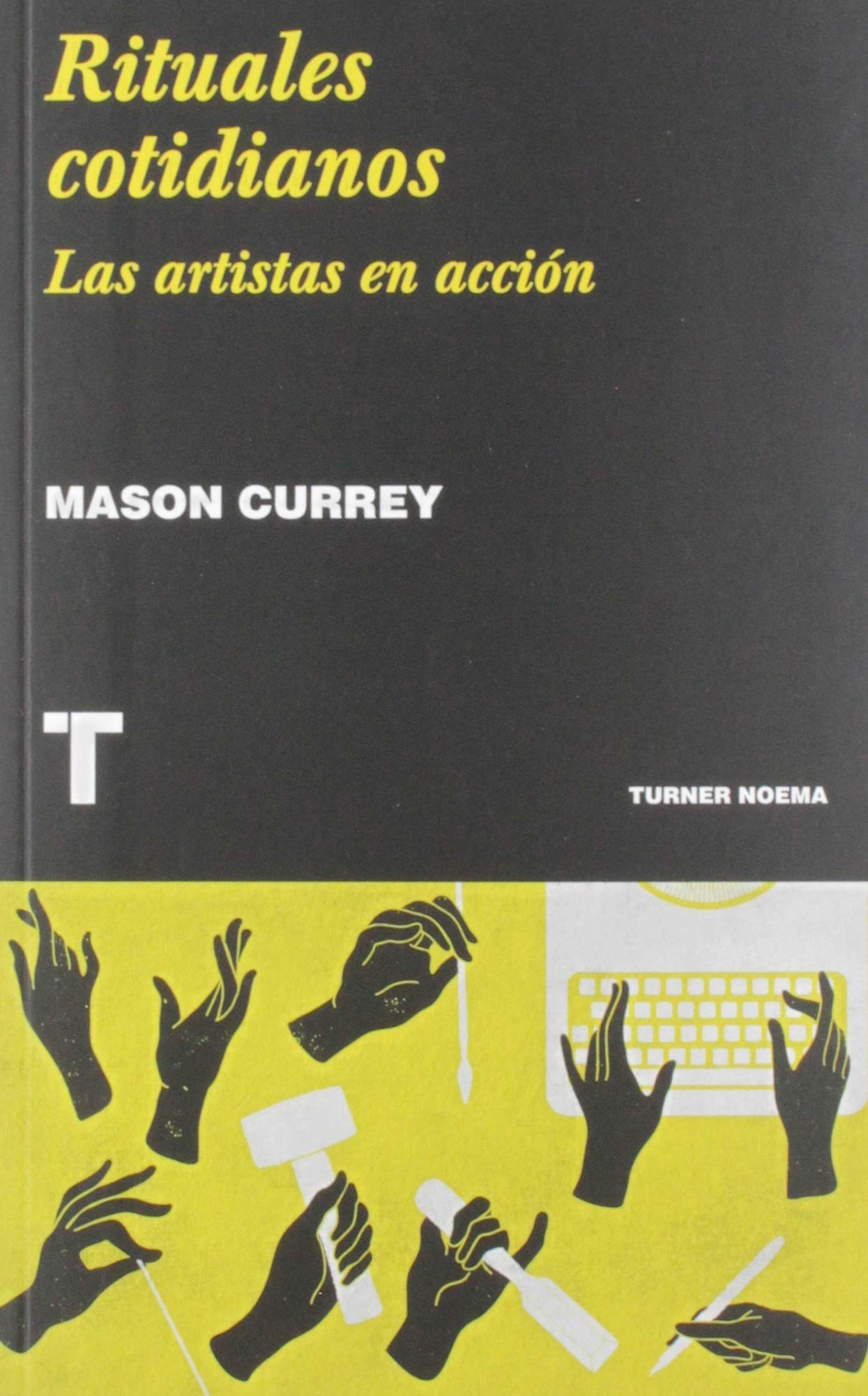 Libro: Rituales cotidianos: Las artistas en acción (Noema)