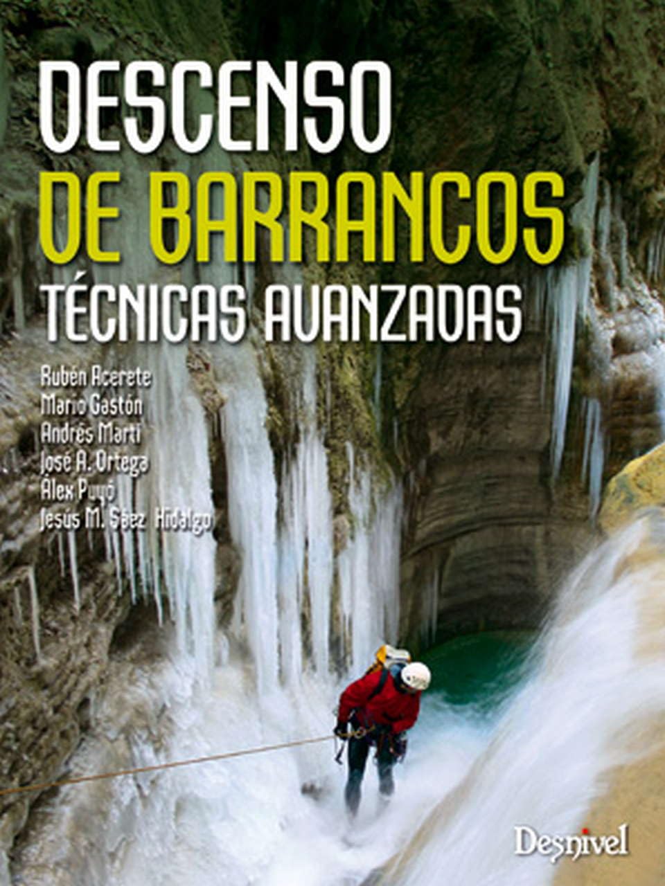 Libro: Descenso de barrancos. Técnicas avanzadas: técnicas avanzadas (Manuales outdoor Desnivel)