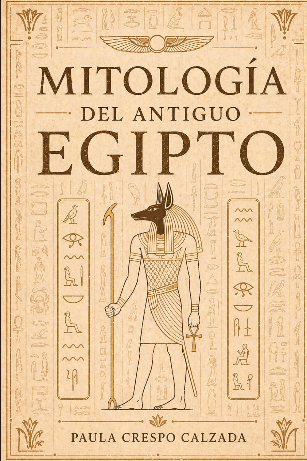 Libro: Mitología del antiguo Egipto. Dioses y mitos del Egipto de los faraones: Dioses y mitos del Egipto de los faraones (Spanish Edition)