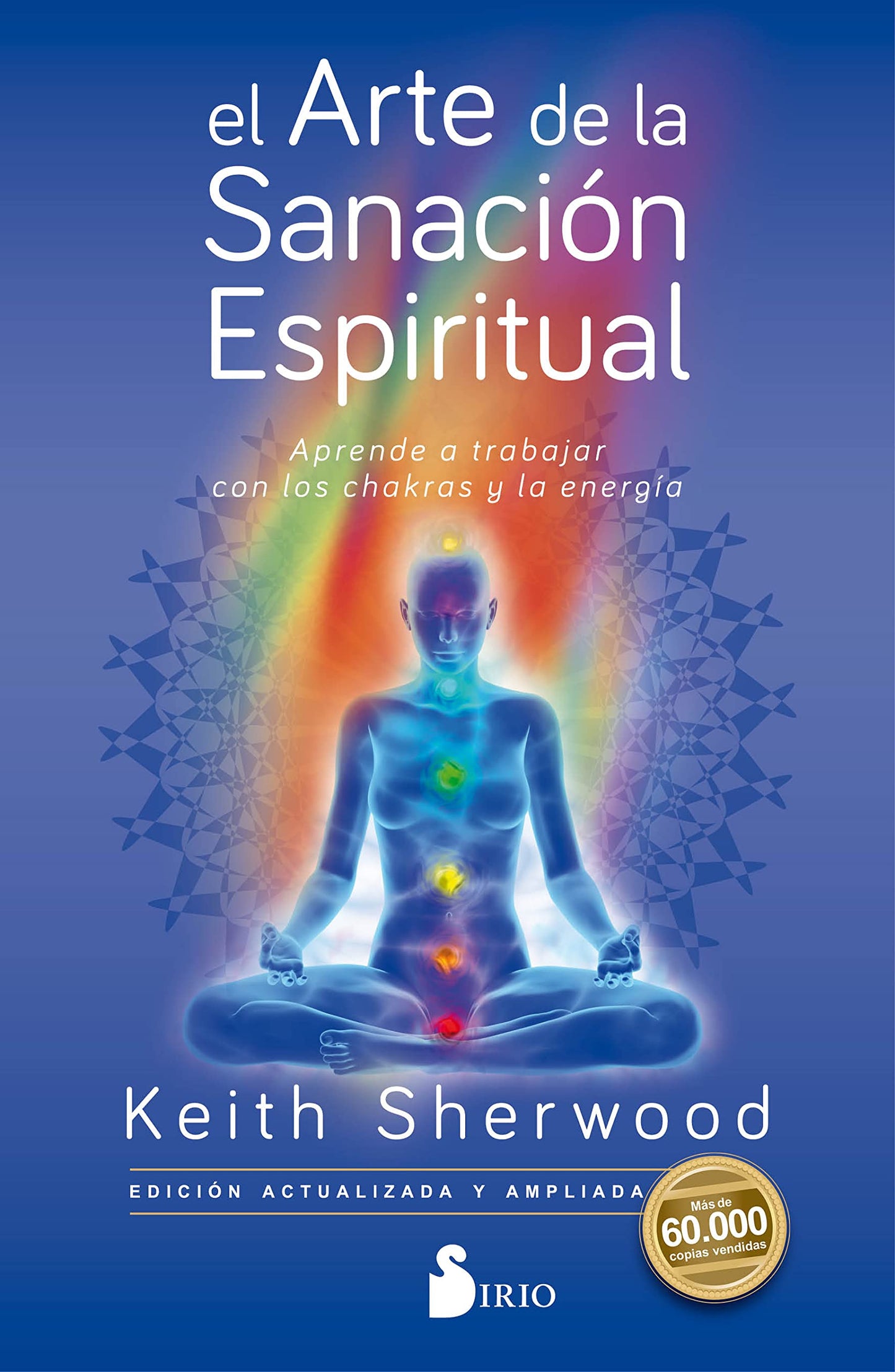 Libro: El arte de la sanación espiritual: Aprende a trabajar con los chakras y la energía (COCINA)