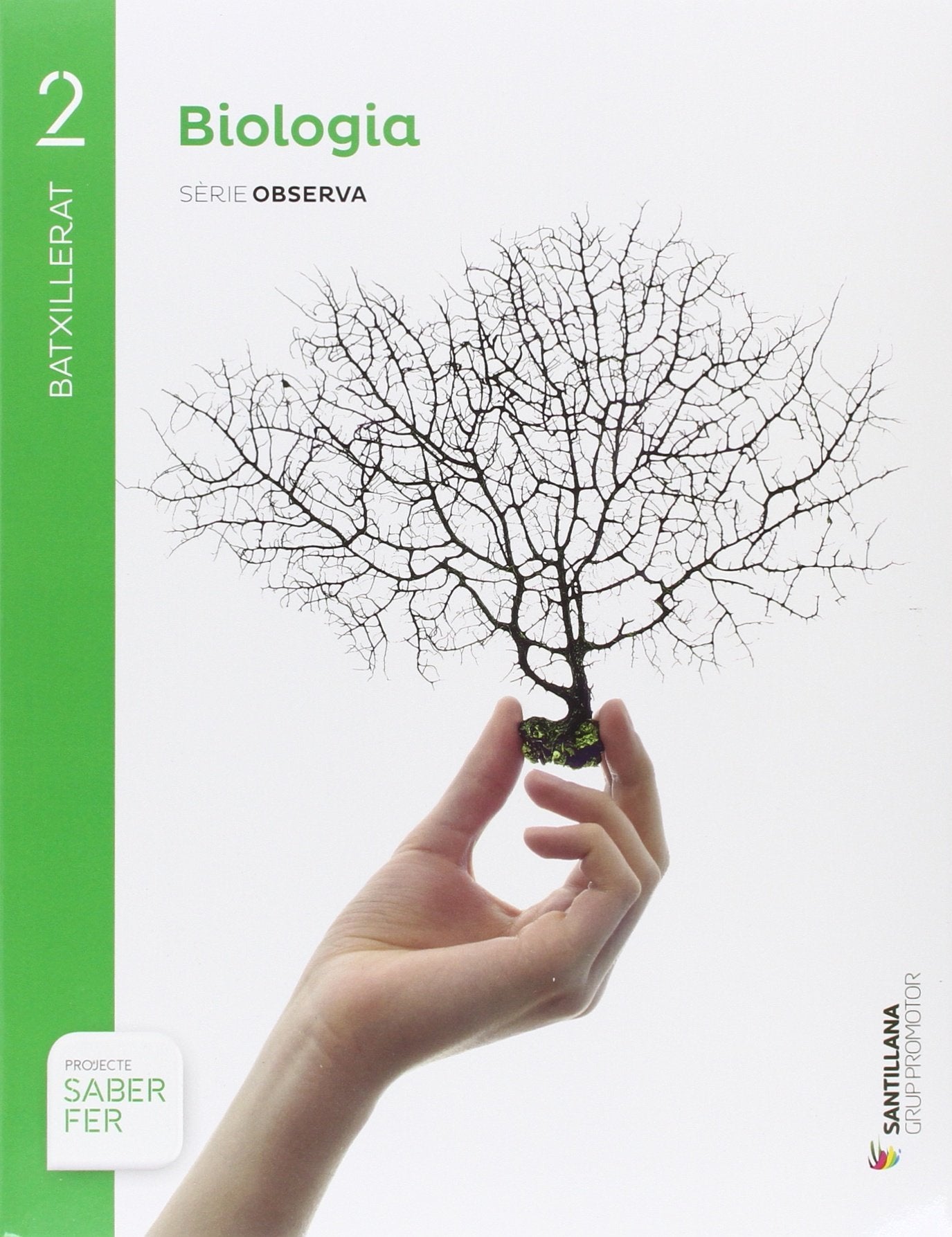 Libro: BIOLOGÍA SERIE OBSERVA 2 BTX SABER FER