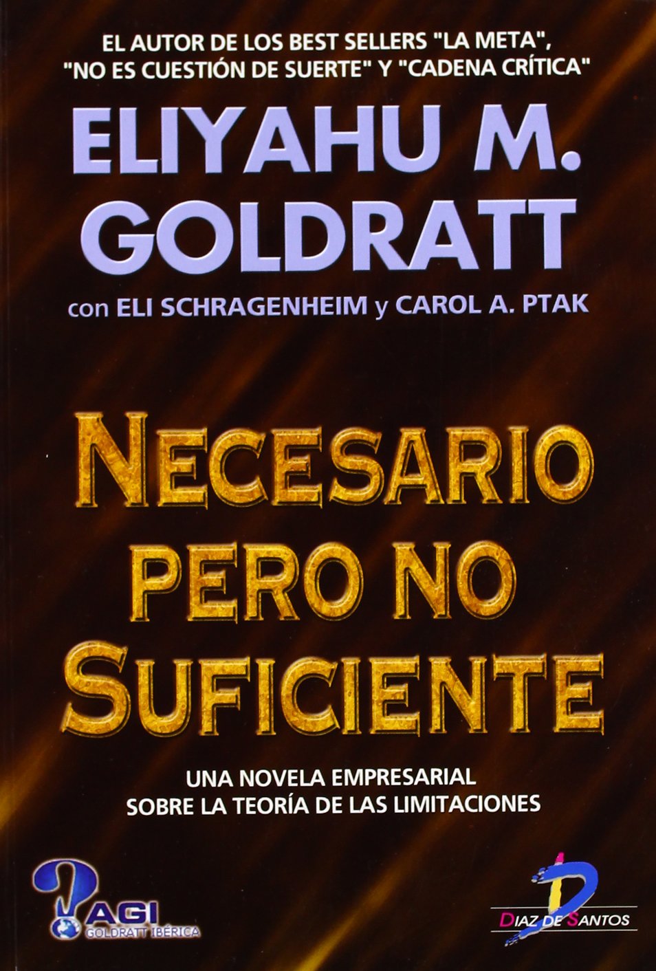 Libro: Necesario pero no suficiente: Una novela empresarial sobre la teoría de las limitaciones (SIN COLECCION)