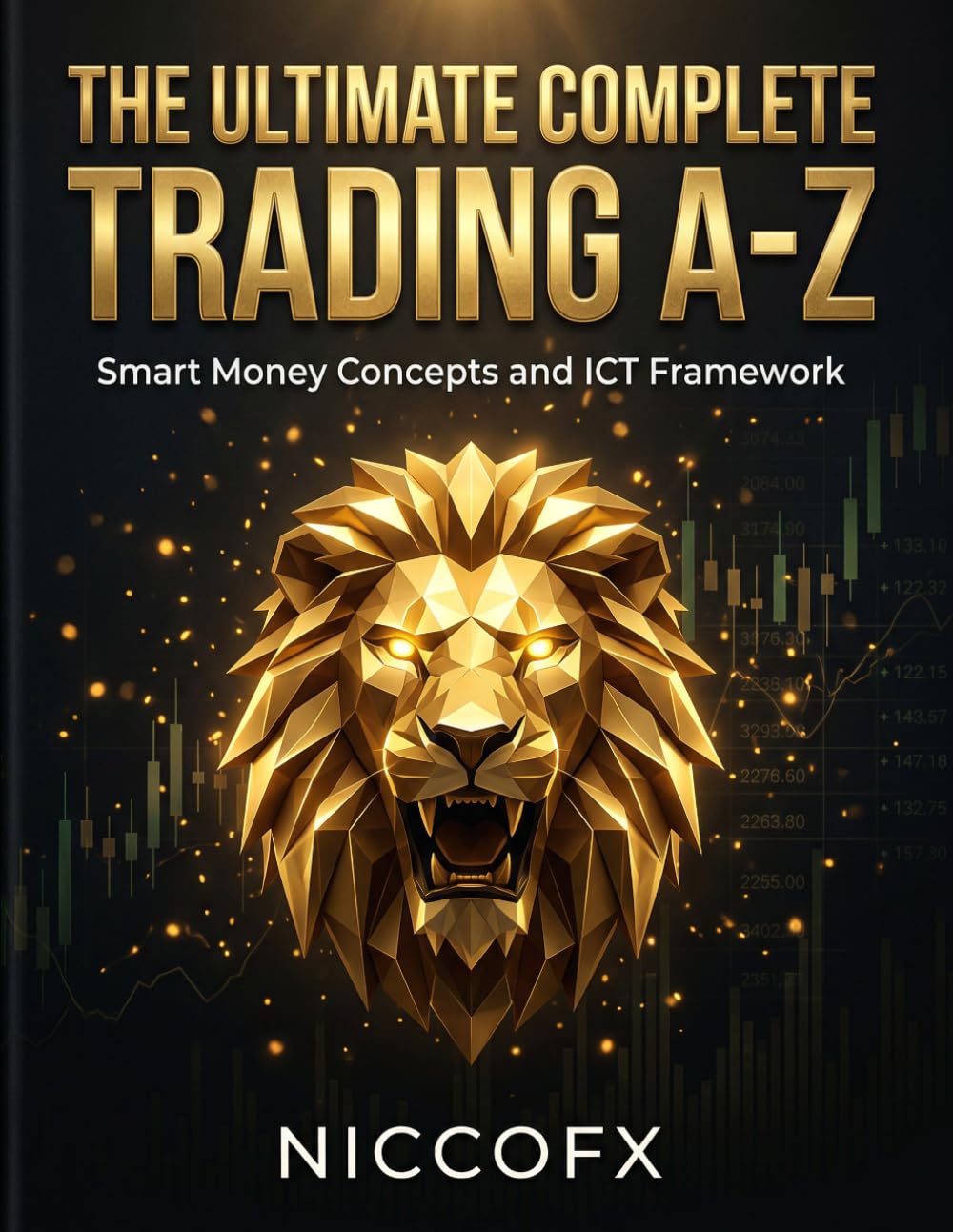 Libro: The Ultimate Complete Trading A-Z: Smart Money Concepts, ICT Models and Price Action Framework