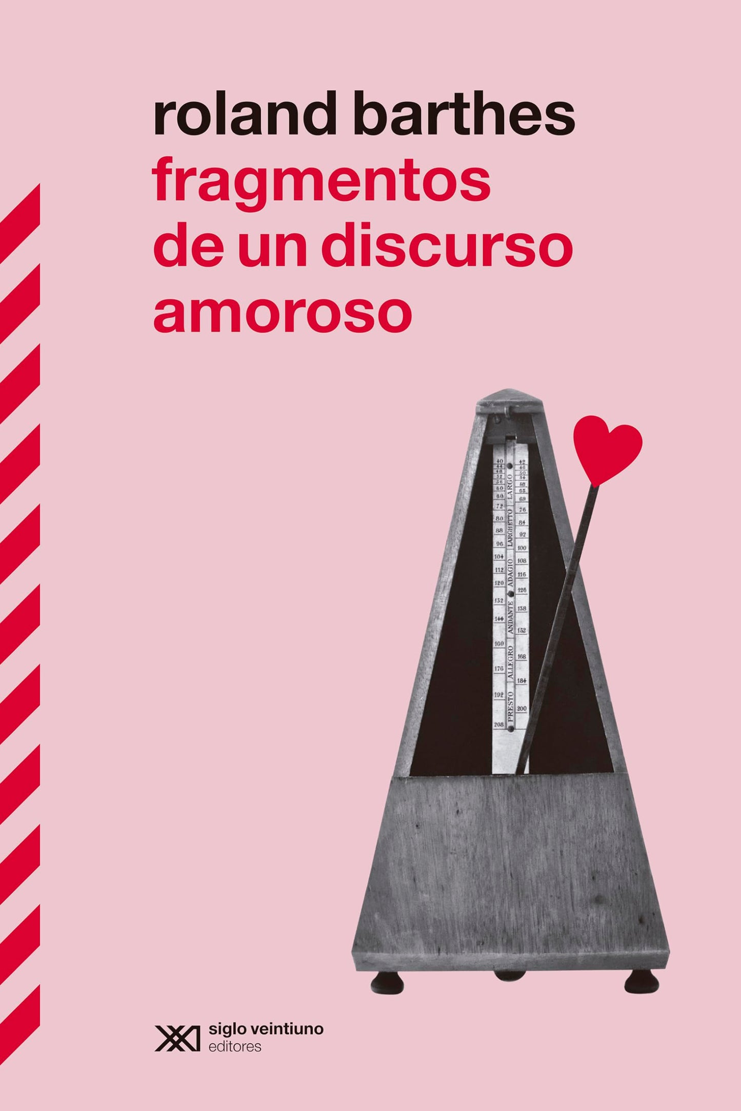 Libro: Fragmentos de un discurso amoroso: EL GRAN CLÁSICO DE ROLAND BARTHES VUELVE A ESPAÑA EN SU MOMENTO DE MÁXIMA POPULARIDAD MEDIÁTICA: 1 (BIBLIOTECA CLÁSICA DE SIGLO XXI)