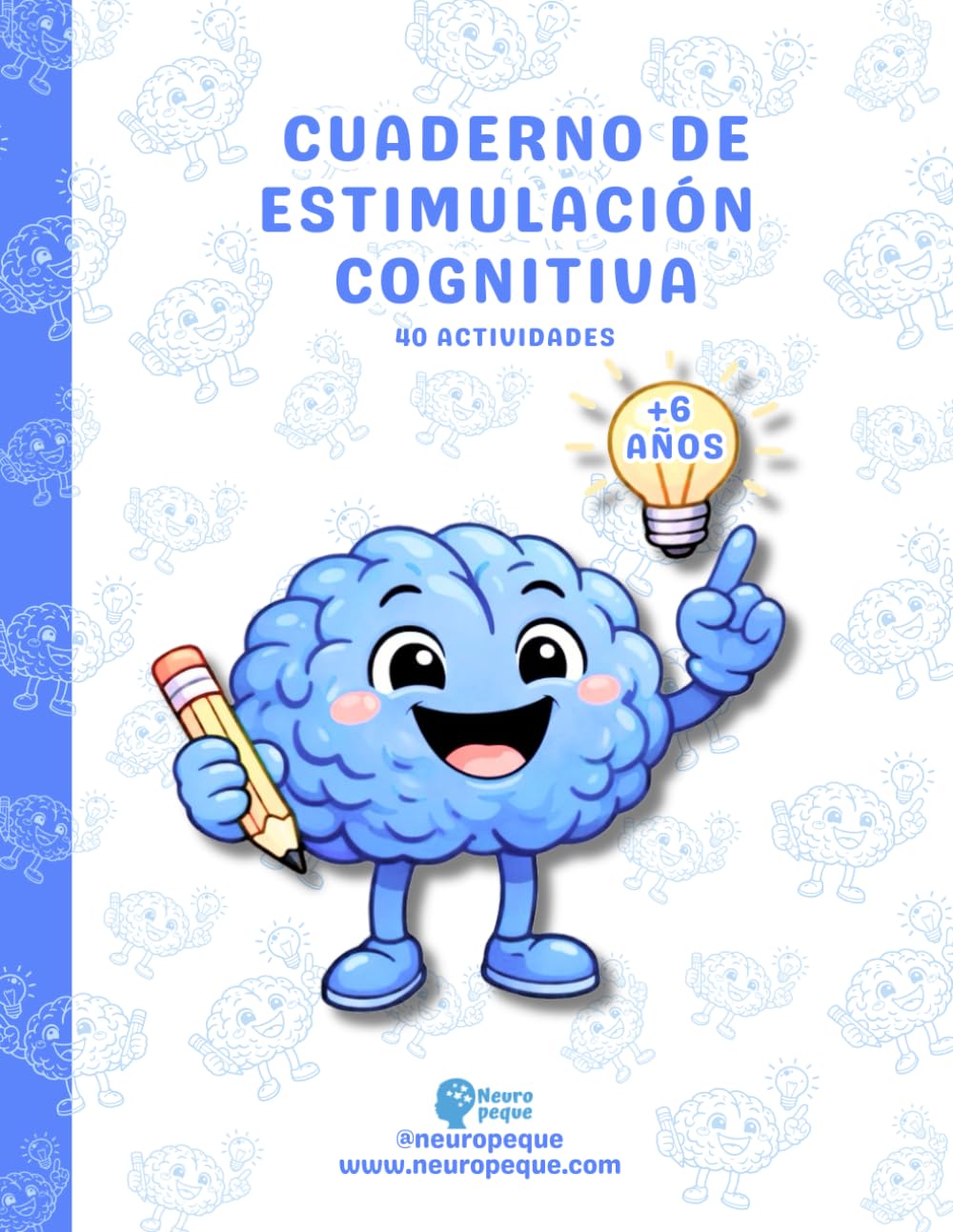 Libro: CUADERNO DE ESTIMULACIÓN COGNITIVA + 6 AÑOS: 40 actividades