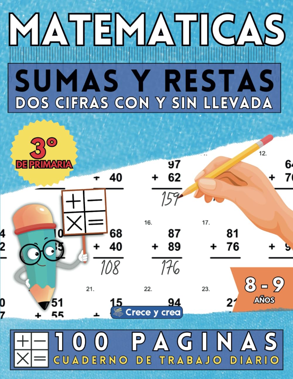 Libro: Matemáticas, sumas y restas para niños: Cuaderno de ejercicios de refuerzo de tercero de primaria. Para niños de 8 y 9 años. Una página al día, 100 páginas con resultados. (Libros de Matemáticas)