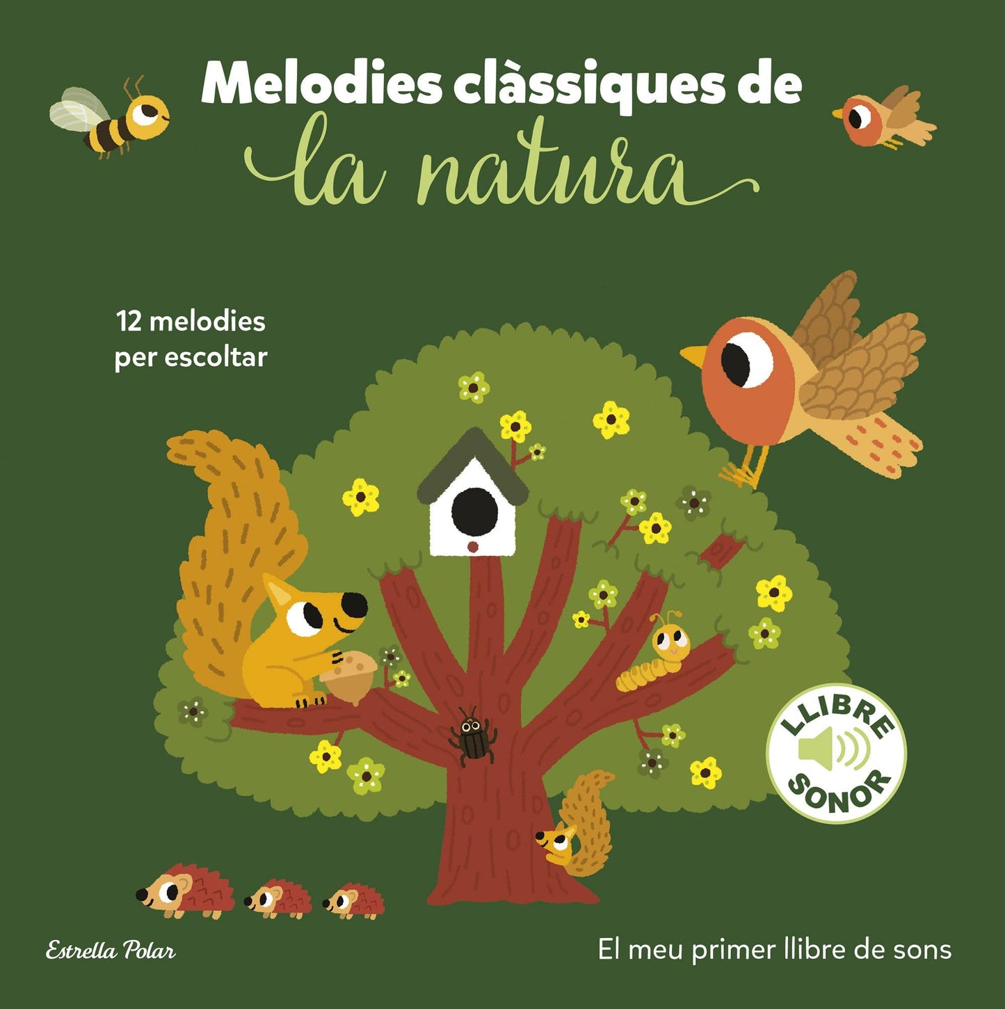 Libro: Melodies clàssiques de la natura. El meu primer llibre de sons