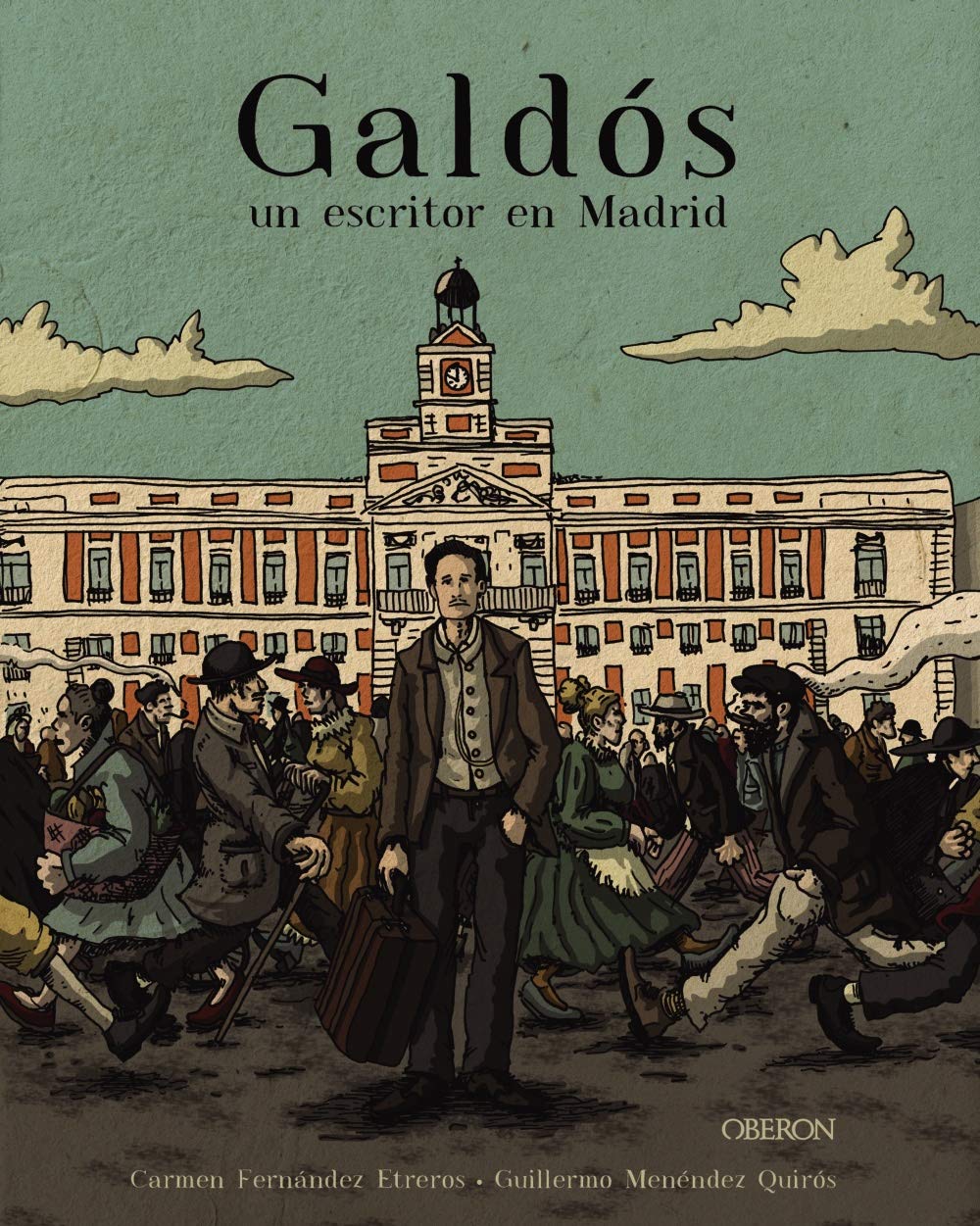 Libro: Galdós, un escritor en Madrid (Libros singulares)