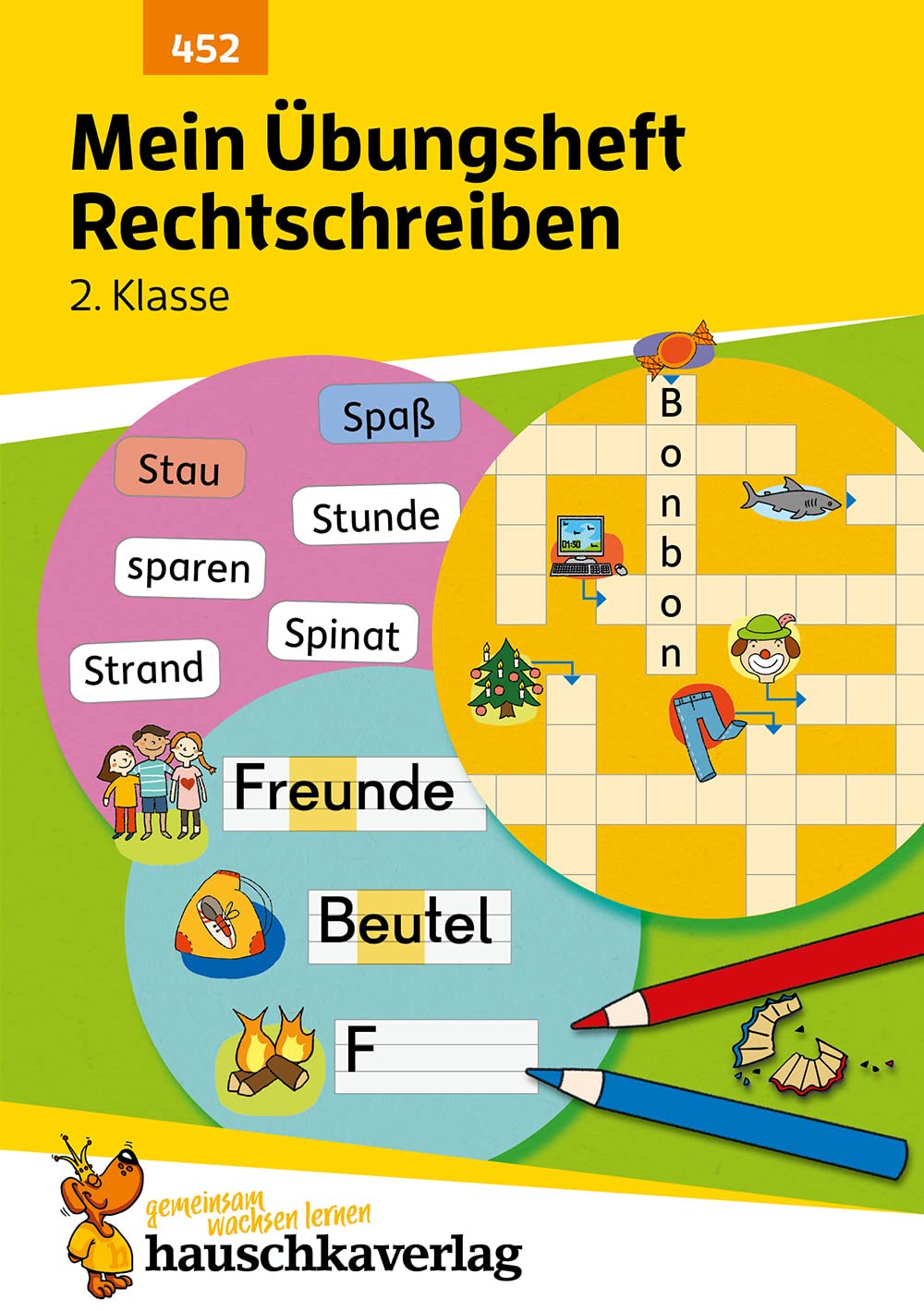 Mein Übungsheft Rechtschreiben 2. Klasse: Deutsch-Aufgaben mit Lösungen - Schreiben lernen: 452