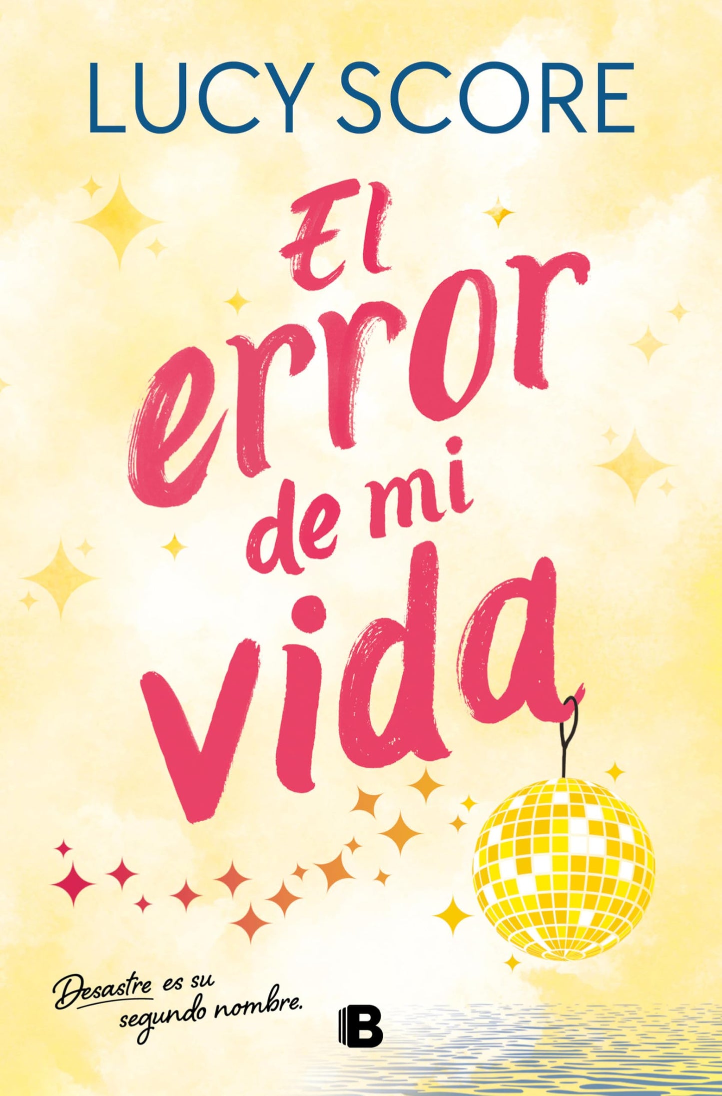 Libro: El error de mi vida (Story Lake 2) (Ediciones B)