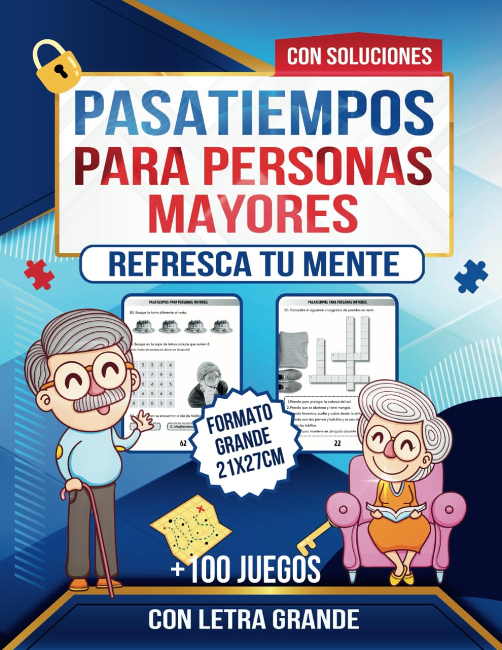 Libro: PASATIEMPOS PARA PERSONAS MAYORES (CON LETRA GRANDE): REFRESCA TU MENTE (CON SOLUCIONES) (ACTIVIDADES Y PASATIEMPOS)