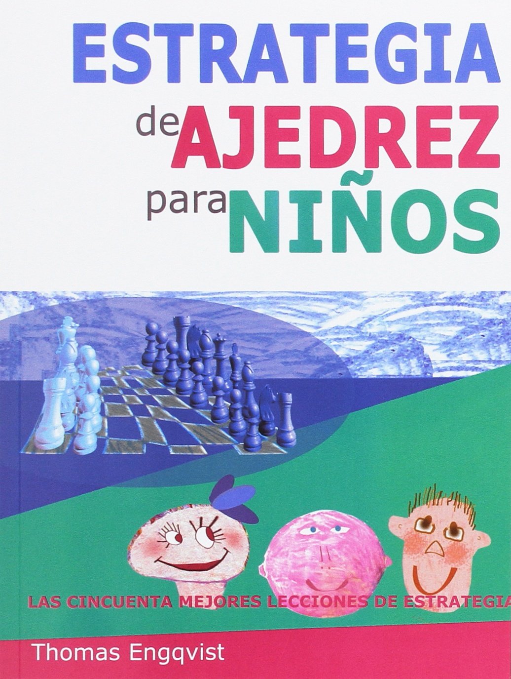 Libro: Estrategia de ajedrez para niños. Las cincuenta mejores lecciones de estrategia