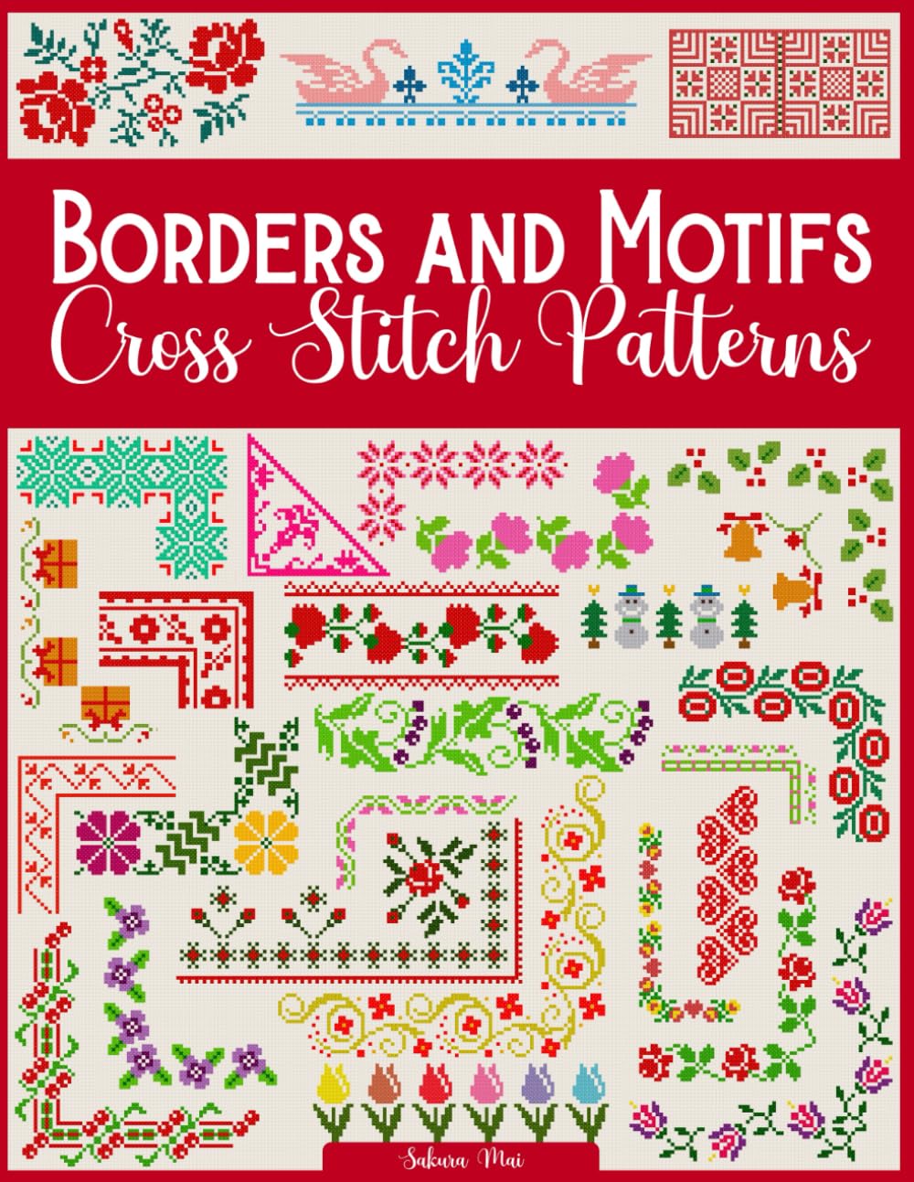 Libro: Borders and Motifs Cross Stitch Patterns: Over 200 Modern and Easy Patterns Offering Infinite Mix and Match Possibilities for Quick and Unique Cross Stitch Projects