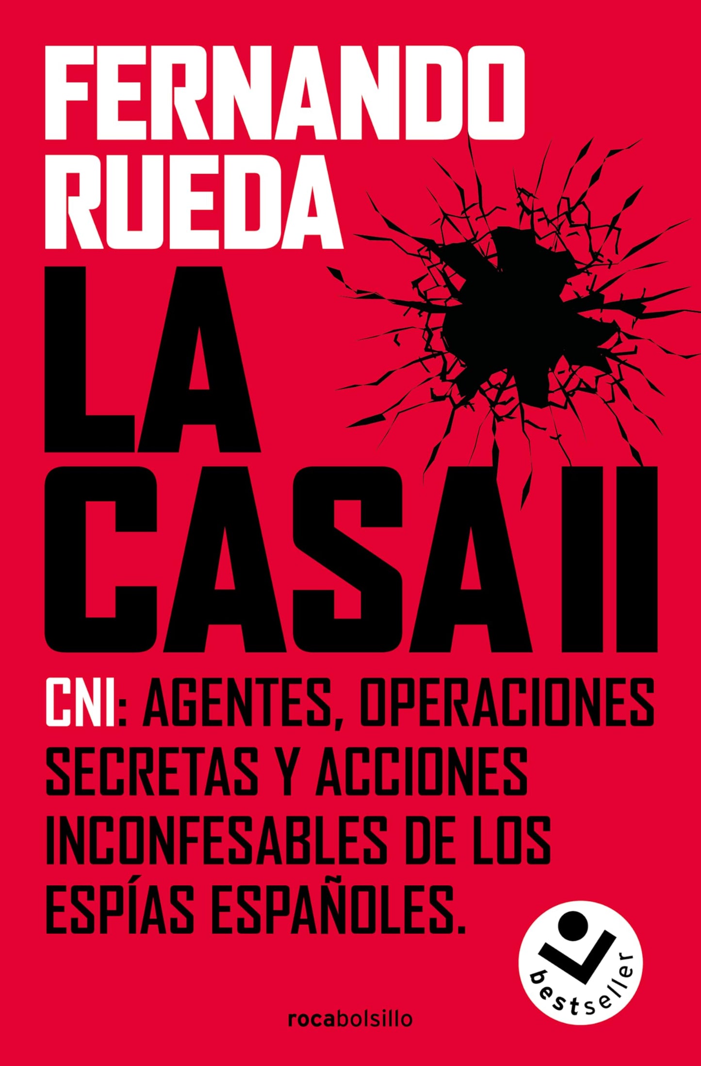Libro: La Casa II: CNI: Agentes, operaciones secretas y acciones inconfesables de los espías españoles (No ficción)