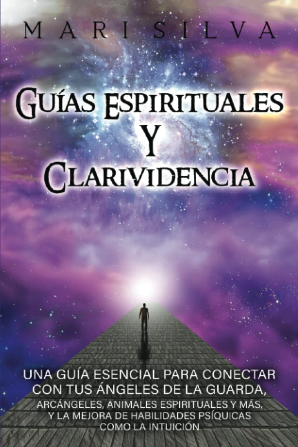 Libro: Guías espirituales y clarividencia: Una guía esencial para conectar con tus ángeles de la guarda, arcángeles, animales espirituales y más, y la mejora ... (Habilidades espirituales) (Spanish Edition)