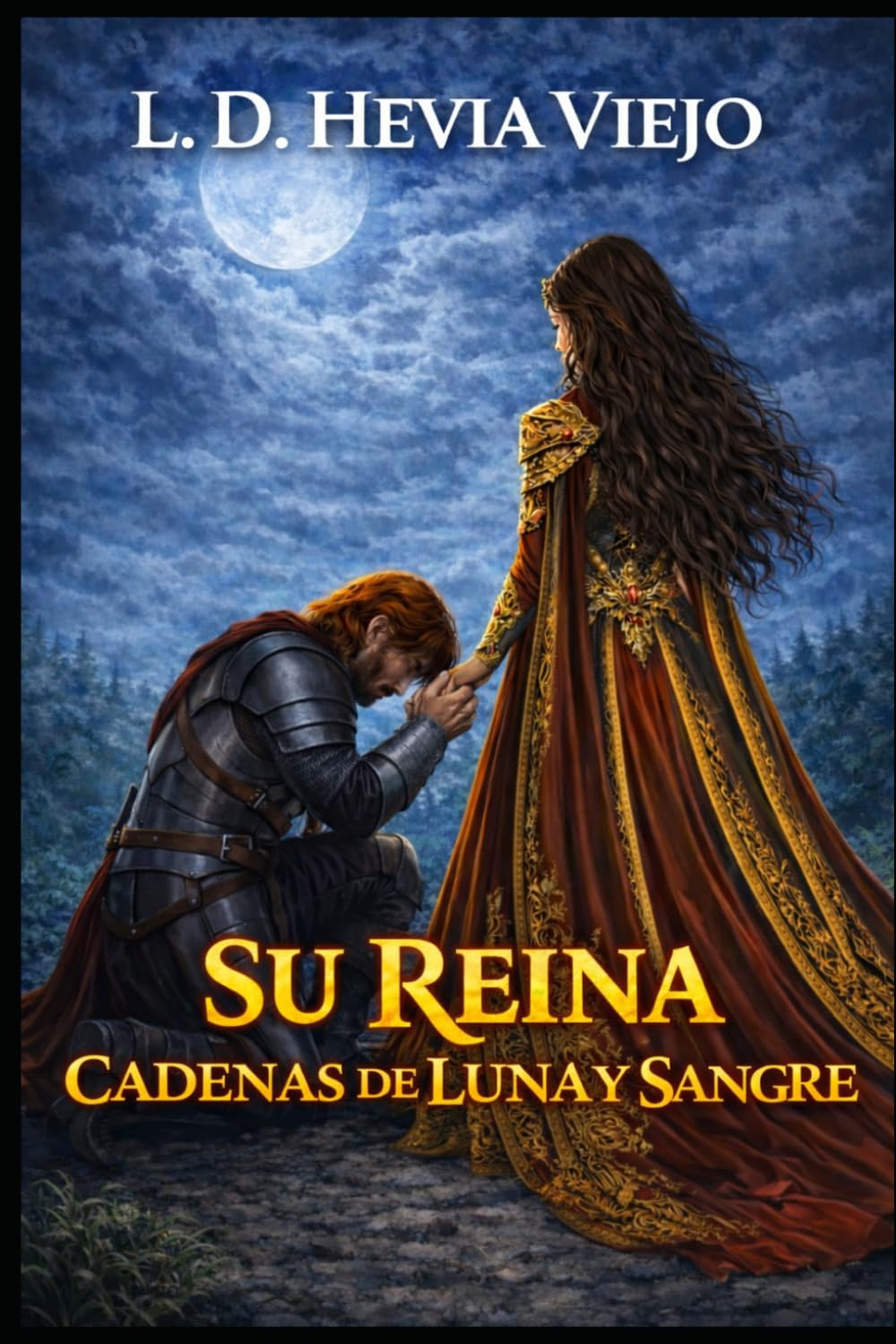 Libro: Cadenas de luna y sangre: Su reina: 2