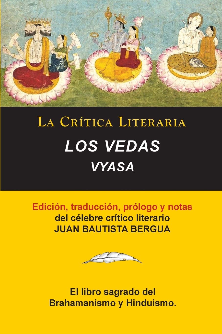 Libro: Los Vedas, Vyasa, Colección La Crítica Literaria por el célebre crítico literario Juan Bautista Bergua, Ediciones Ibéricas (Spanish Edition)