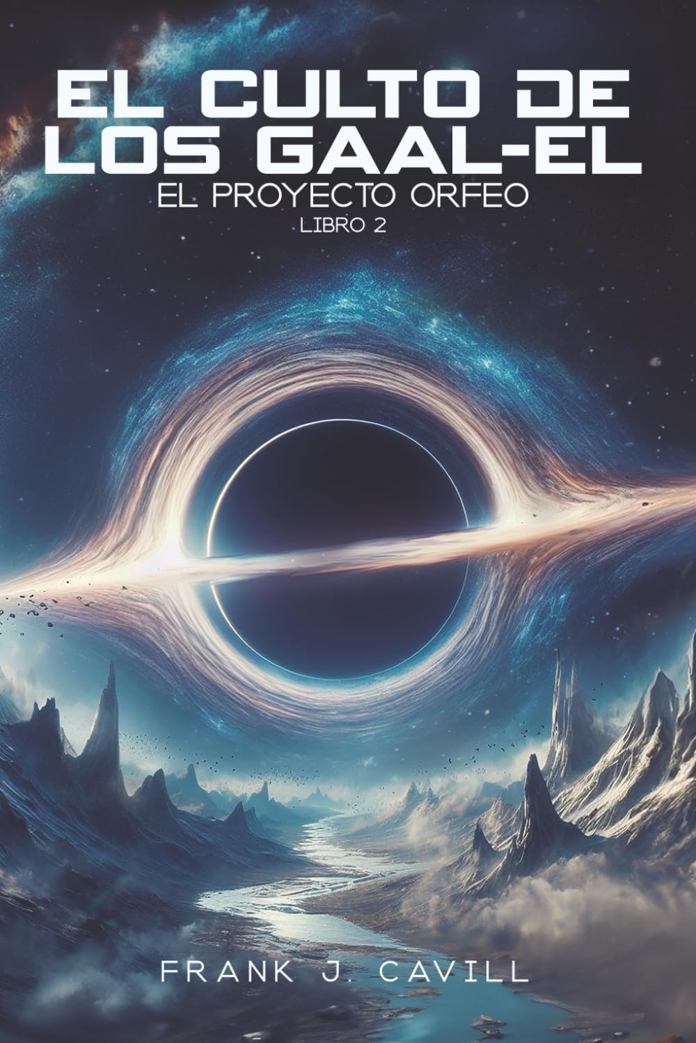 Libro: El Culto de los Gaal-El: (El Proyecto Orfeo, Libro 2)