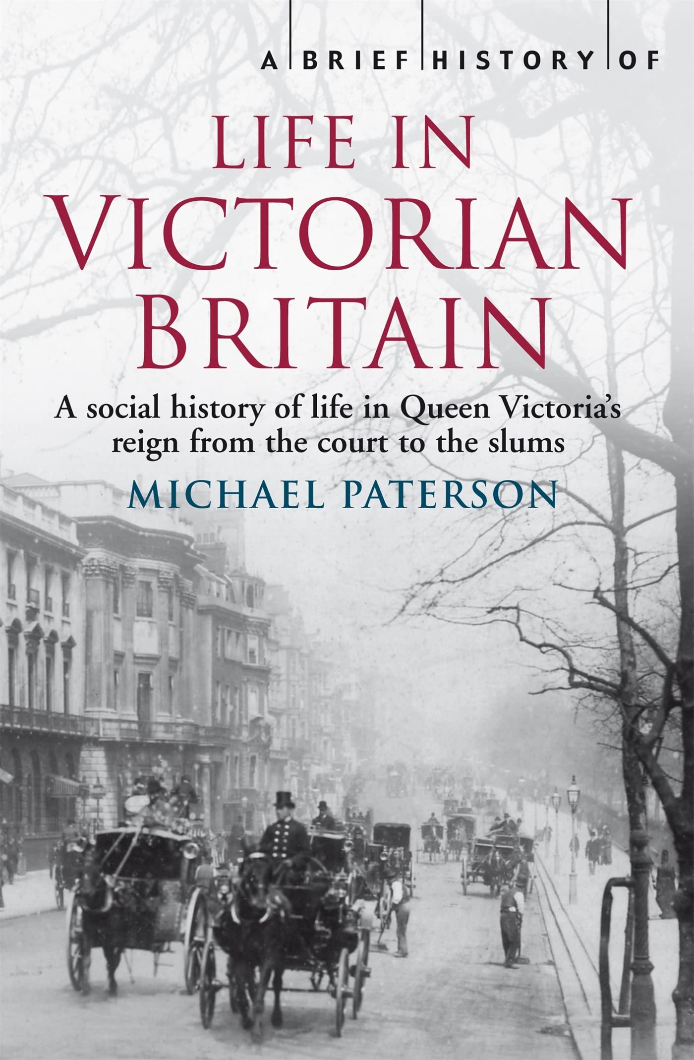 Libro: A Brief History of Life in Victorian Britain (Brief Histories)