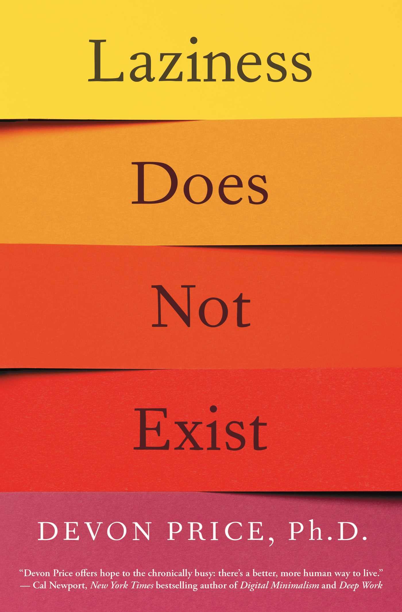 Libro: Laziness Does Not Exist: A Defense of the Exhausted, Exploited, and Overworked