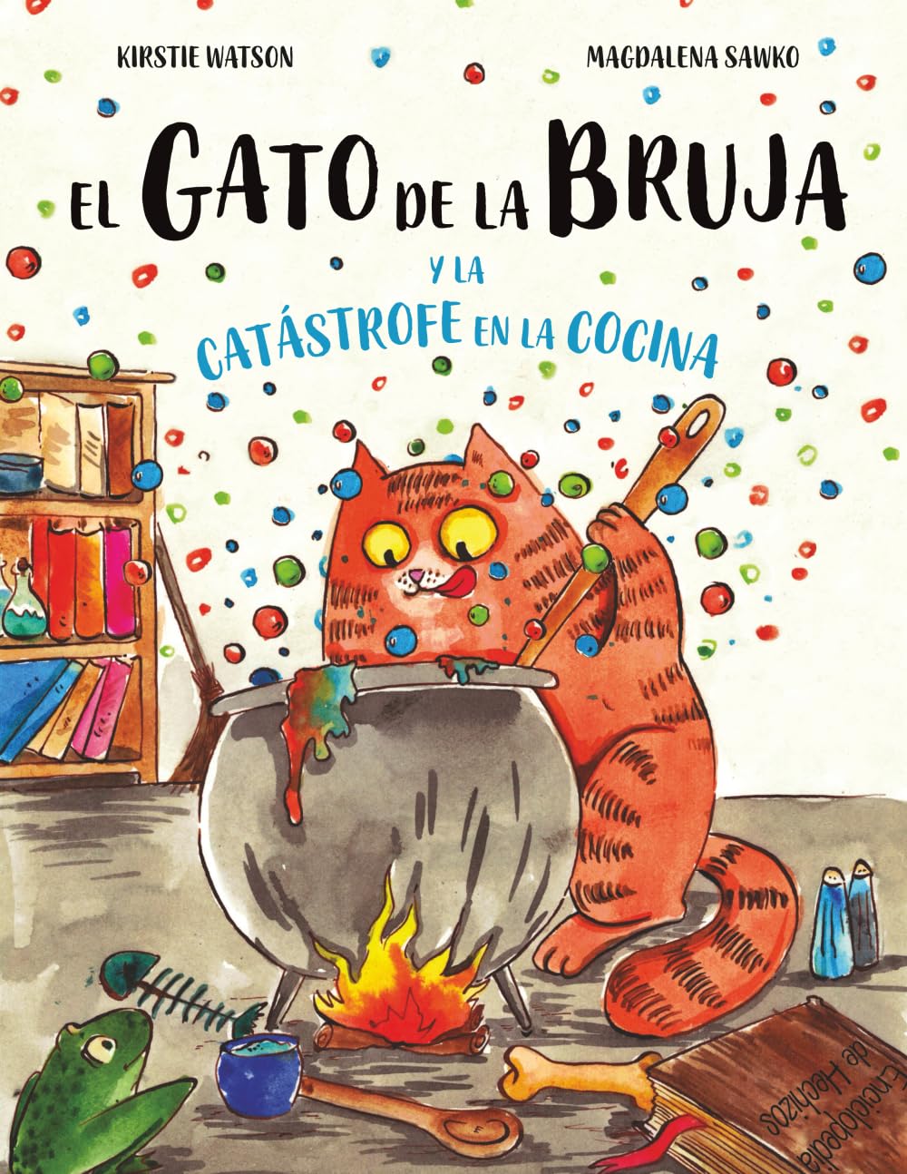 Libro: El Gato de la Bruja y la catástrofe en la cocina: Un mágico libro ilustrado para mayores de 3 años