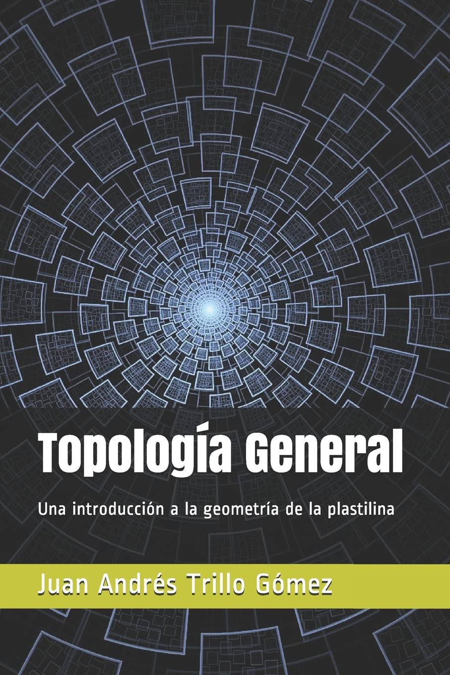 Libro: Topología General: Una introducción a la geometría de la plastilina (Spanish Edition)