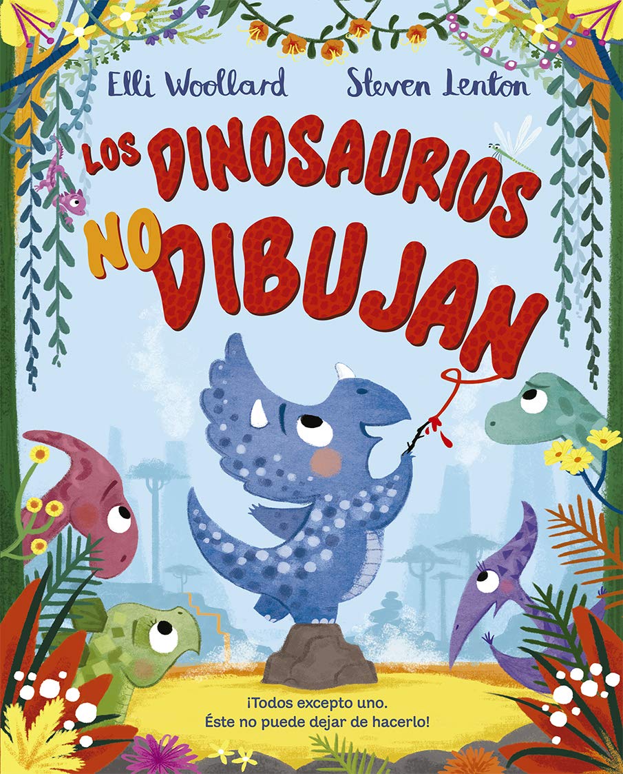 Libro: Los dinosaurios no dibujan (Spanish Edition)