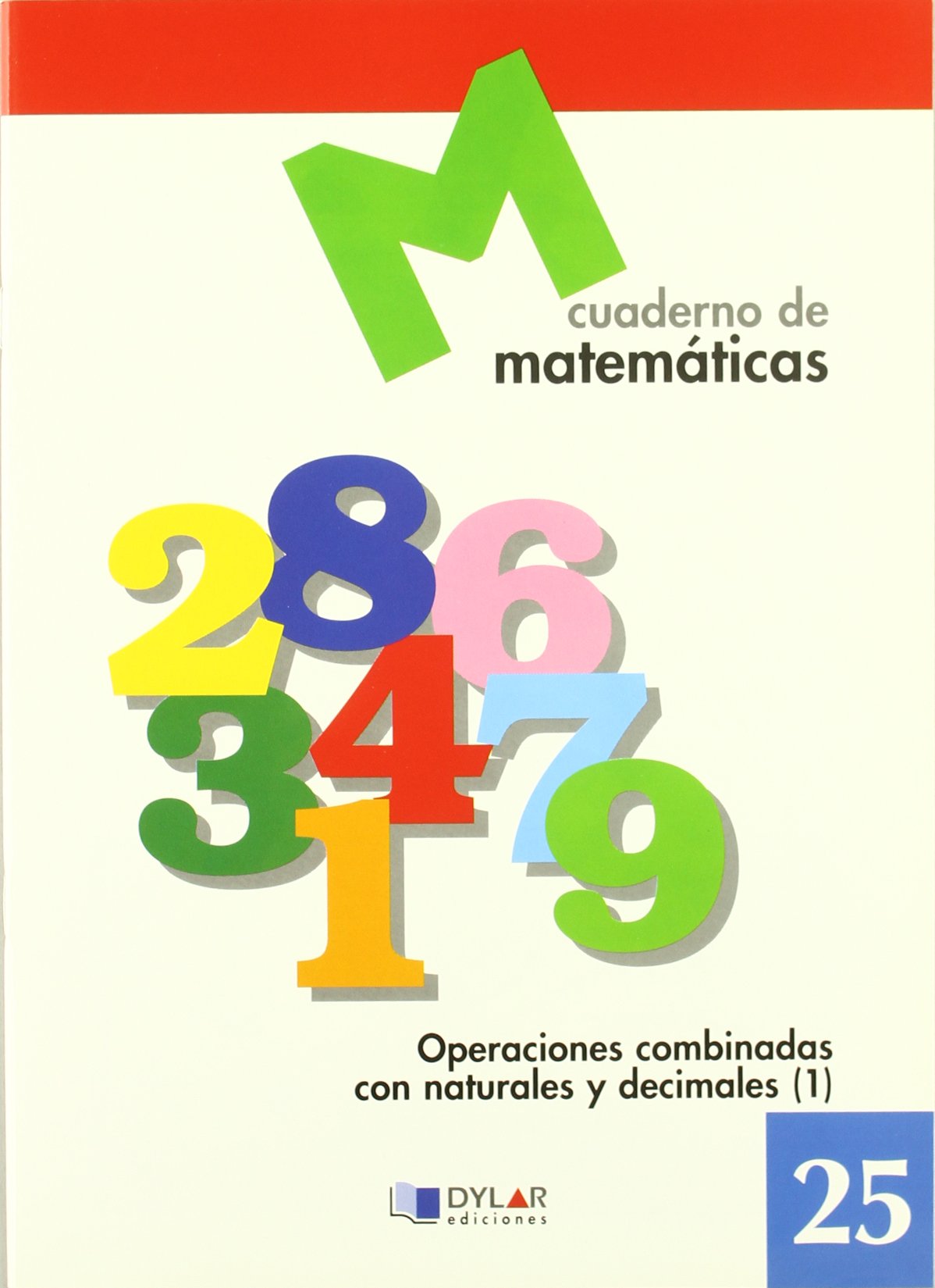 Libro: MATEMATICAS 25 - Operaciones combinadas con naturales y decimales 1