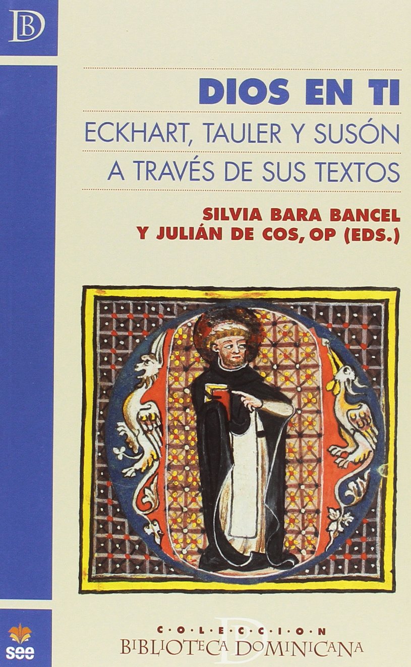 Libro: Dios en ti: Eckhart, Tauler y Susón a través de sus textos (BIBLIOTECA DOMINICANA)