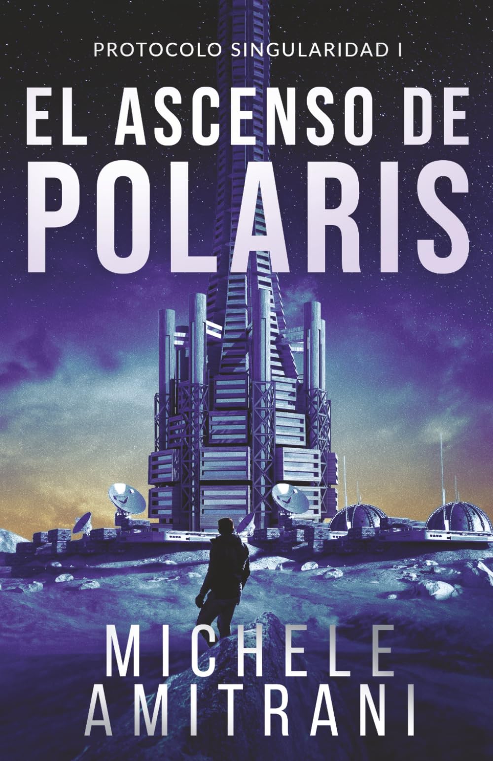 Libro: El ascenso de Polaris: Thriller de ciencia ficción: 1 (Protocolo Singularidad)