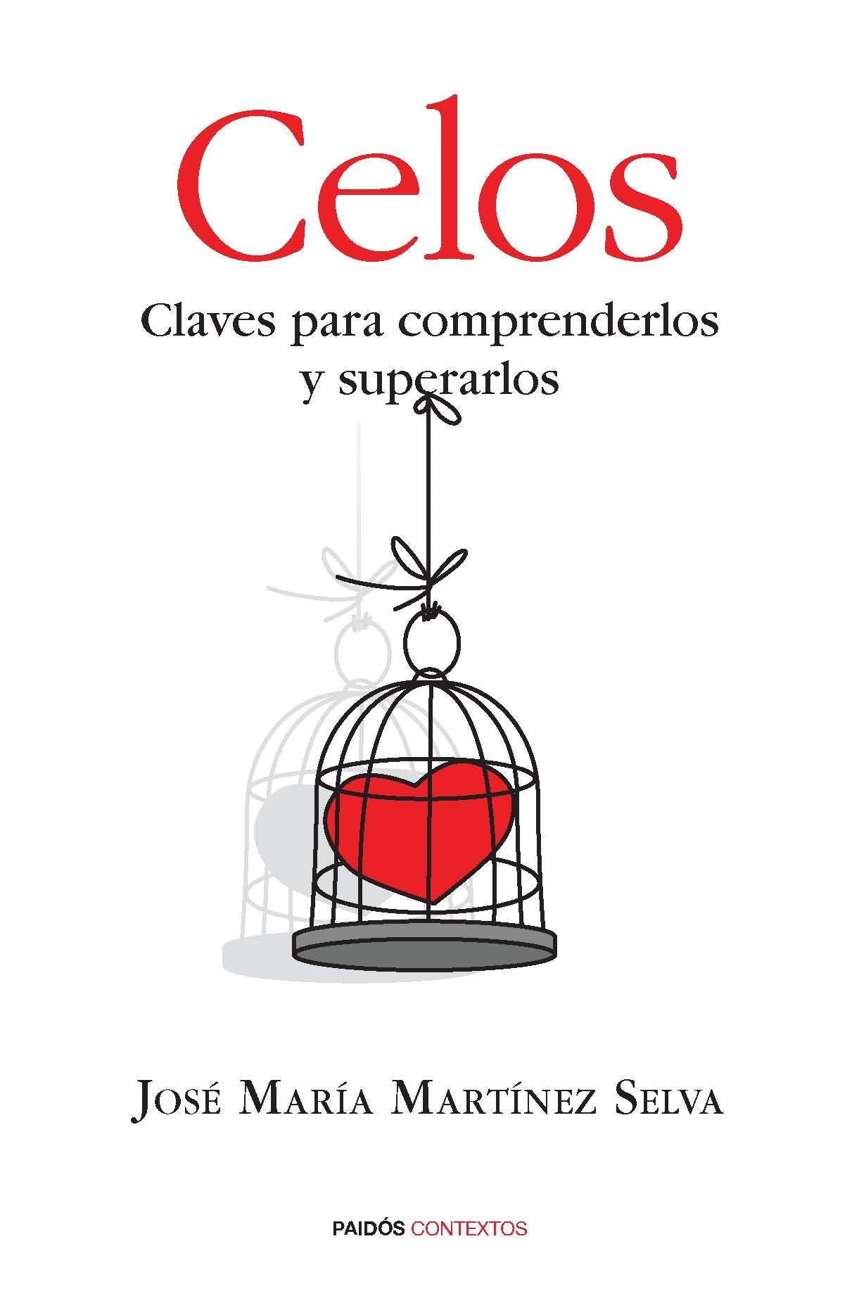 Libro: Celos: Claves para comprenderlos y superarlos (Contextos)