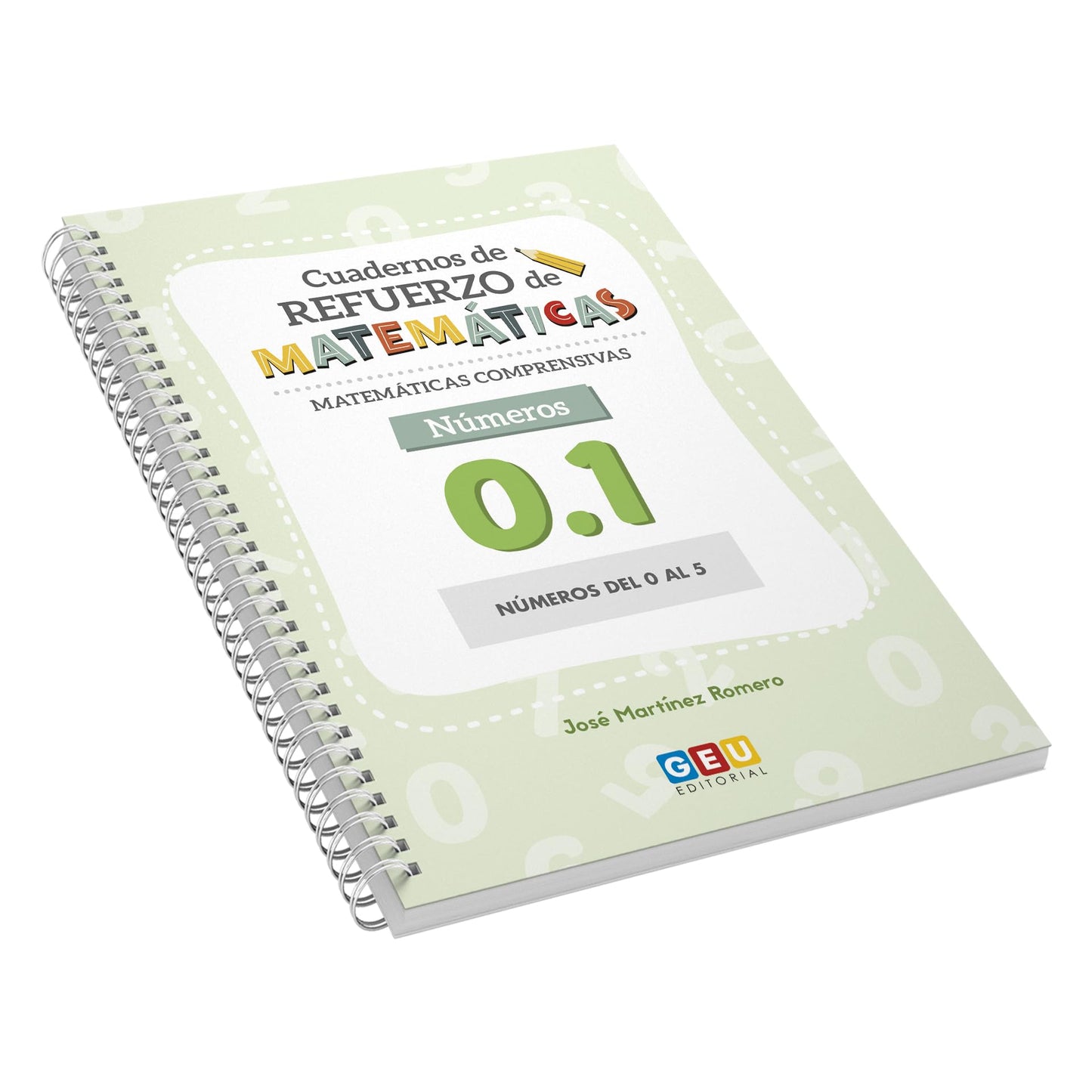 LIBRO MONTESSORI 3 AÑOS | Grafomotricidad 3 Años | Cuadernillo Verano 5 Años | Aprender A Escribir Números Editorial GEU - Matemáticas Comprensivas - Cuaderno 0.1. Numeros del 0 al 5 -Ed.Infantil