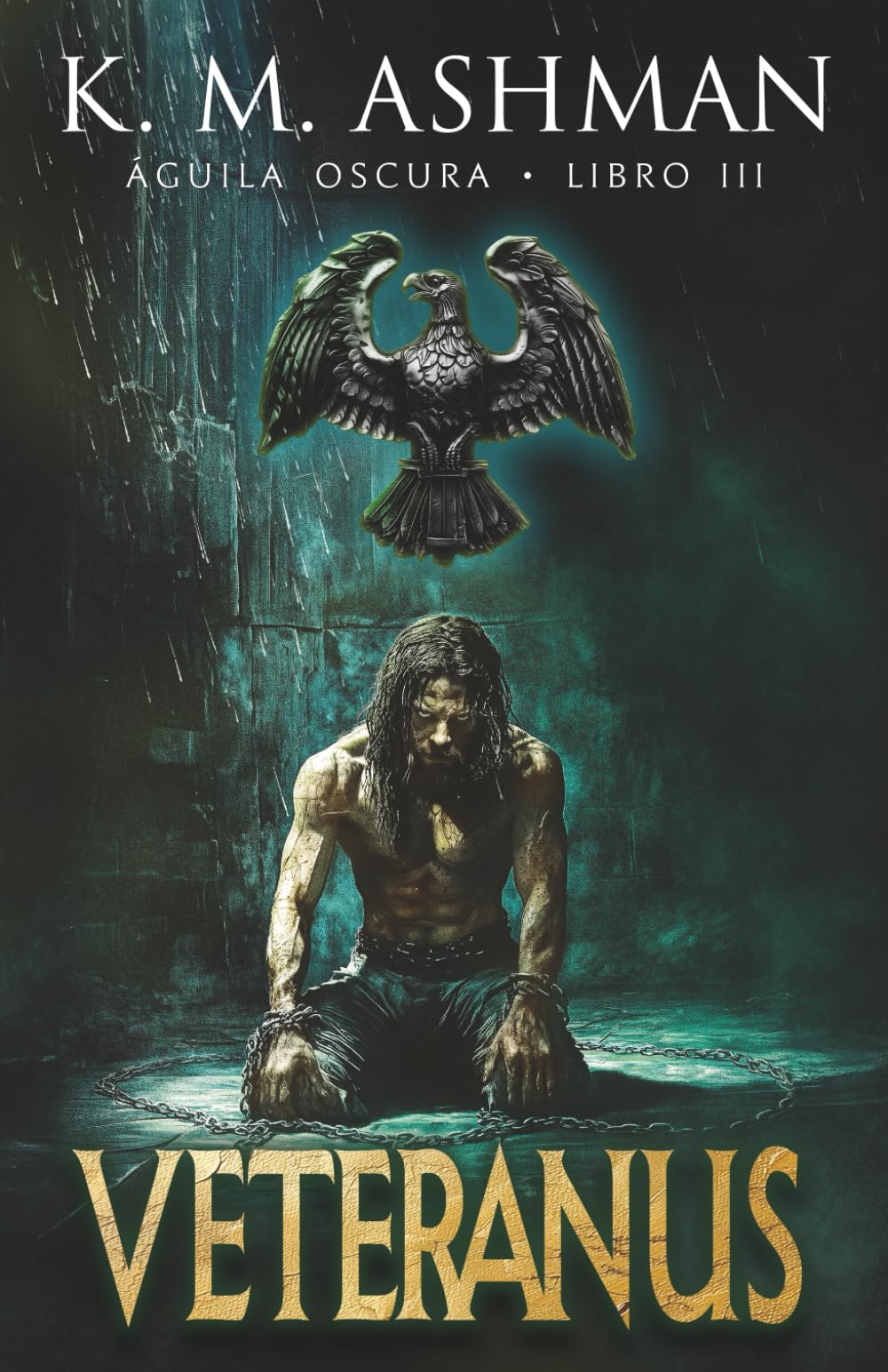Águila Oscura III: Veteranus