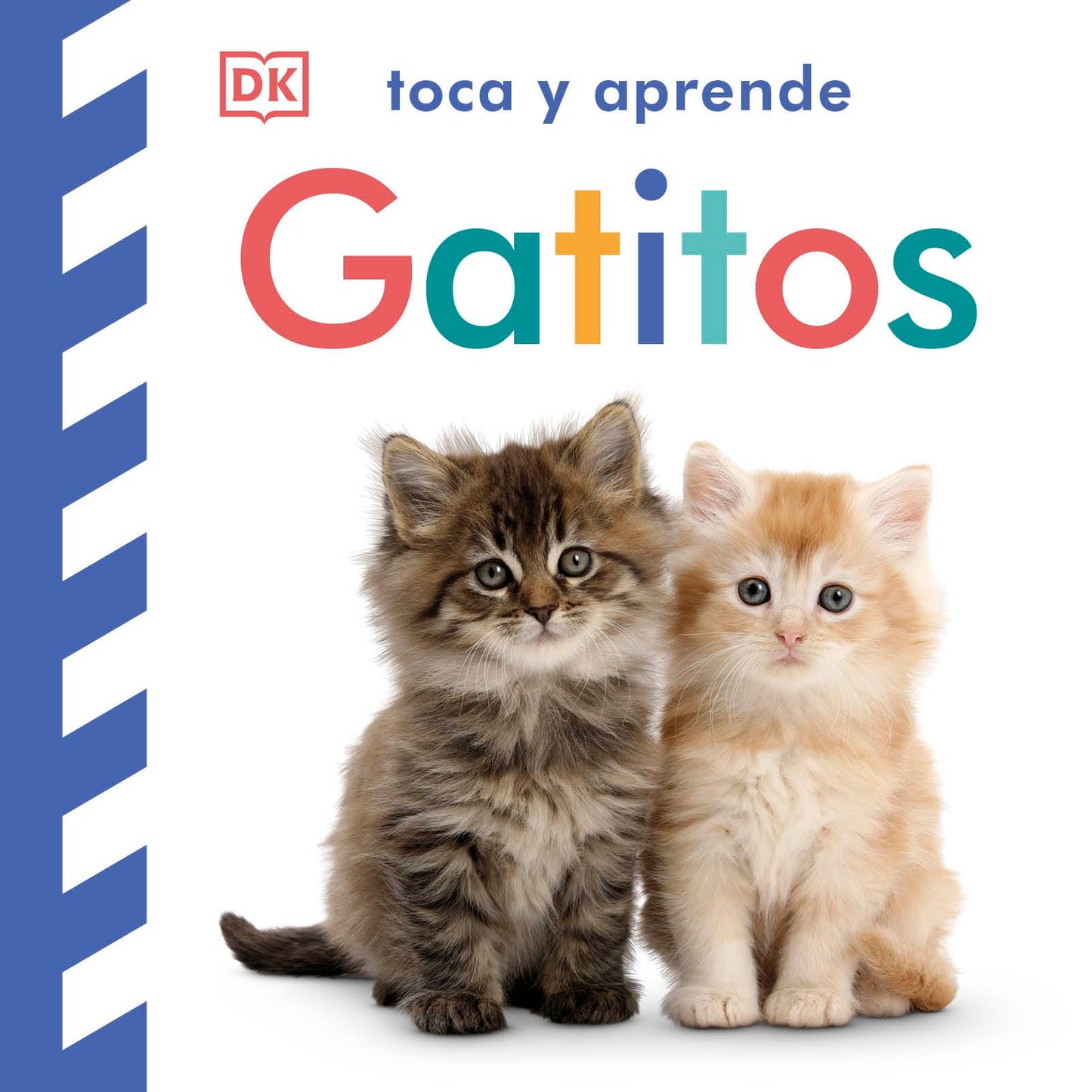 Toca y aprende - Gatitos: Libro con texturas