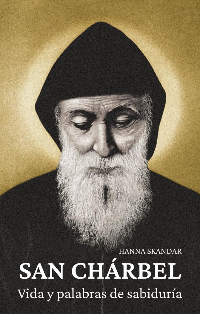 Libro: San Chárbel: Vida y palabras de sabiduría