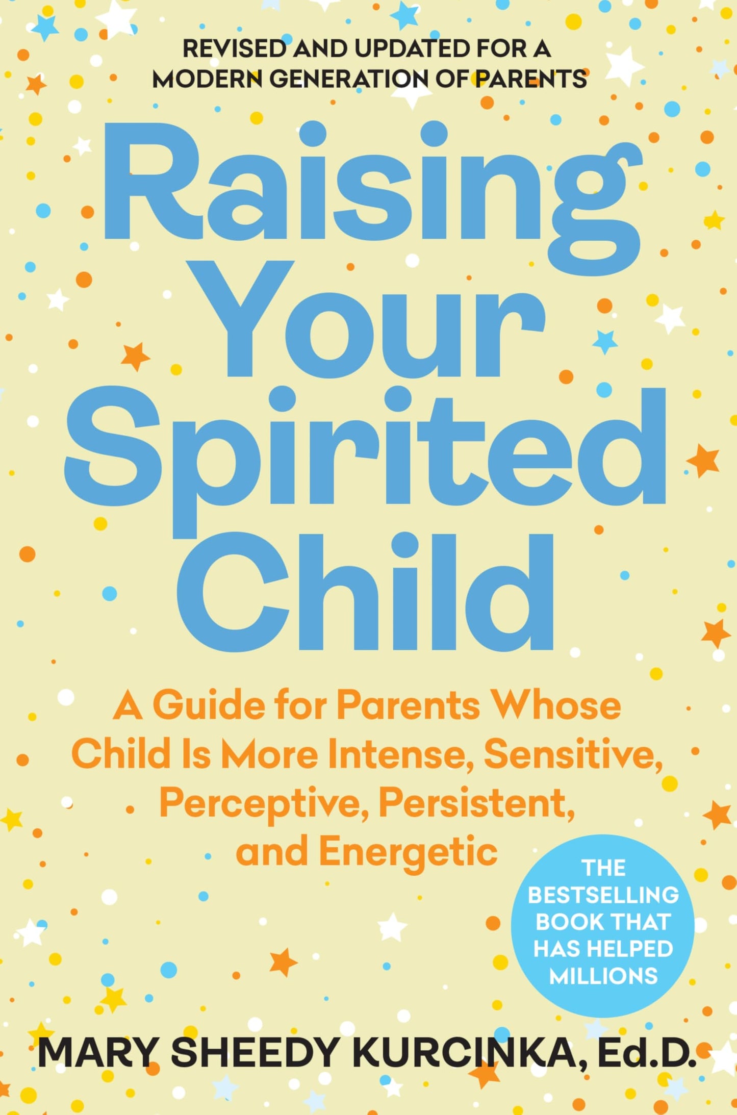 Libro: Raising Your Spirited Child: An Updated and Modern Edition of the Classic Parenting Guide (Spirited Series, 6)