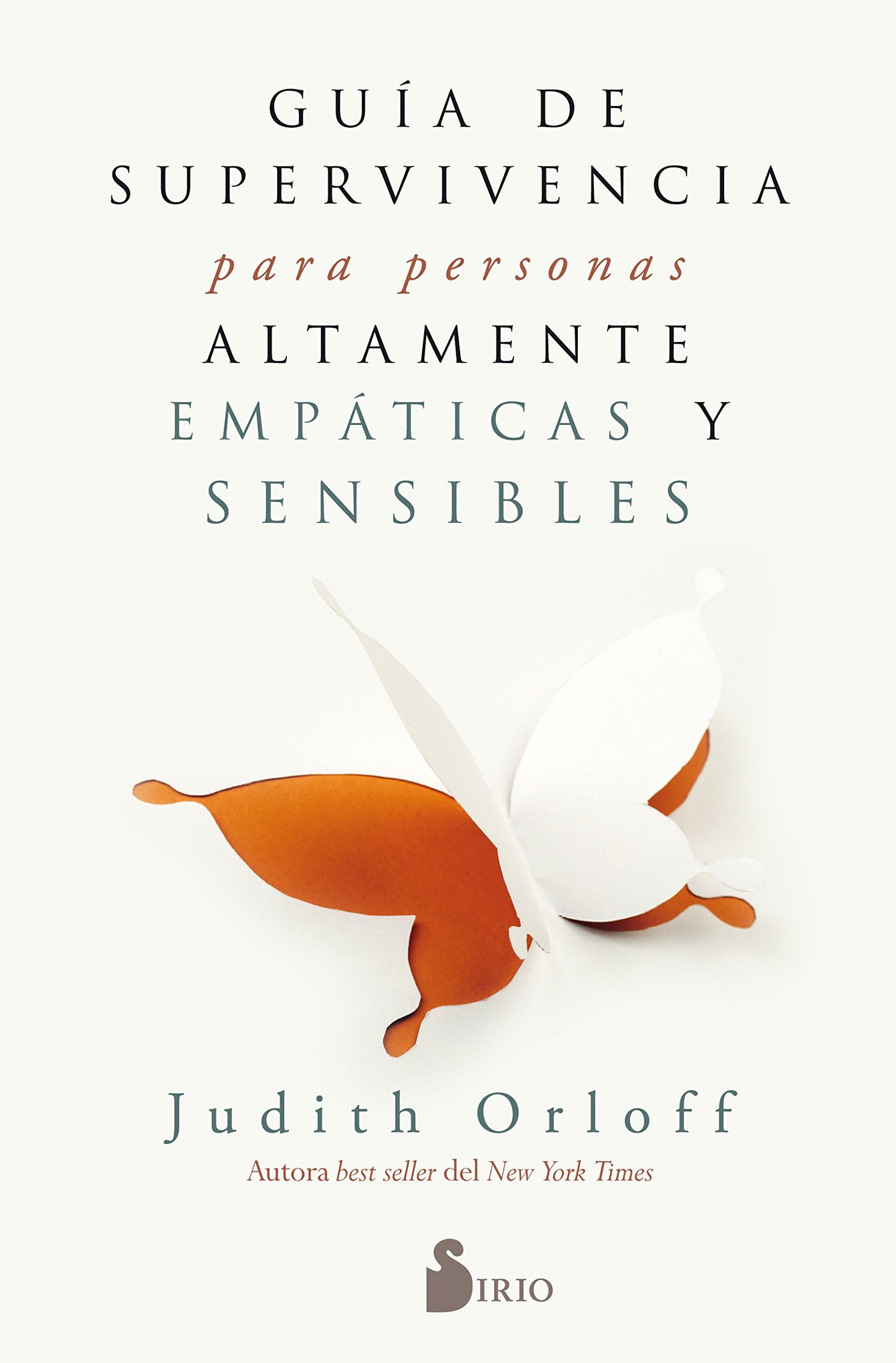 Libro: Guía de supervivencia para personas altamente empáticas y sensibles (SIRIO)