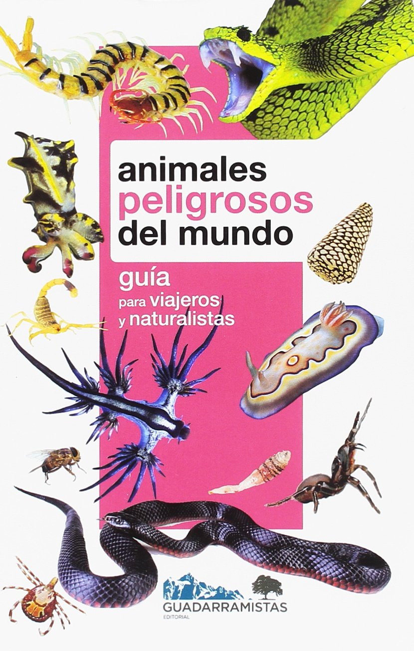 Libro: Animales peligrosos del Mundo (NATURALEZA,MEDIO AMBIENTE)