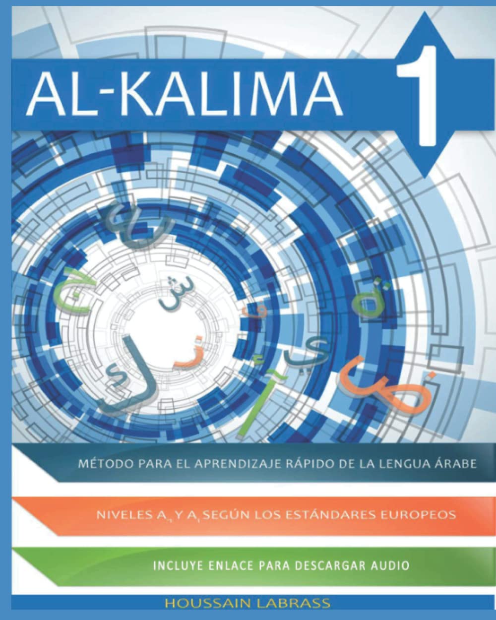 Libro: Alkalima: Método para el aprendizaje rápido de la lengua árabe (Método Alkalima) (Spanish Edition)
