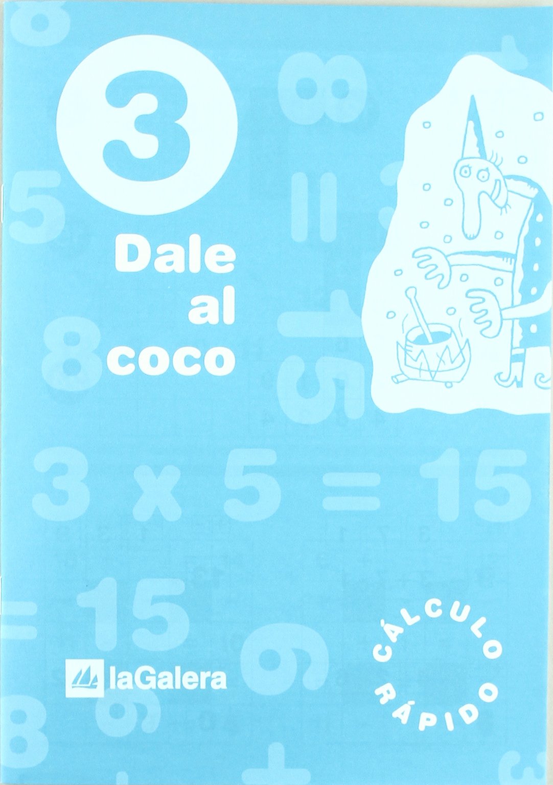 Libro: Ep 3 - Calculo Cuad 3 - Dale Al Coco: 403 (Cuadernos Primaria)