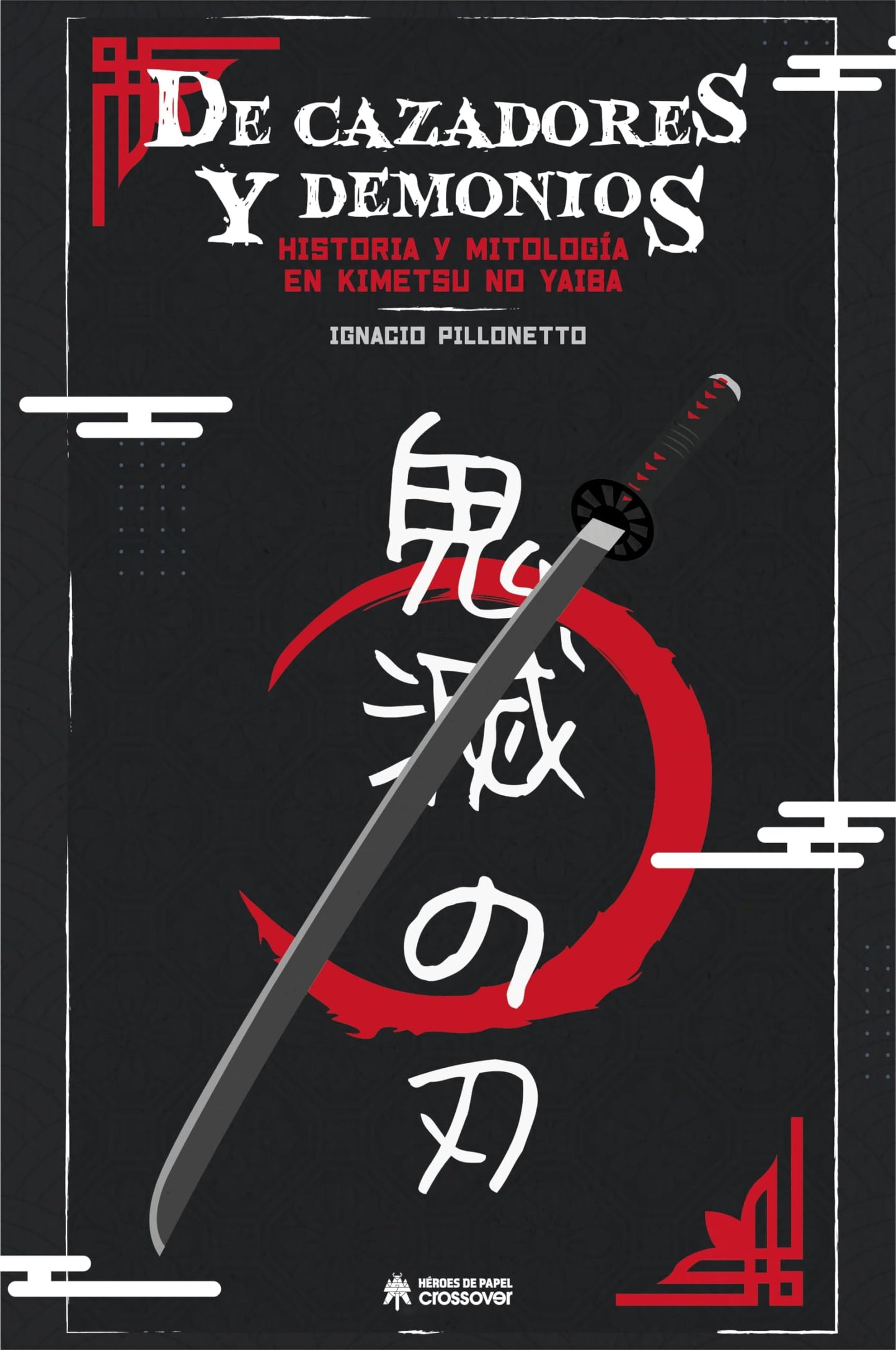 Libro: De cazadores y demonios: Historia y mitología en Kimetsu no Yaiba