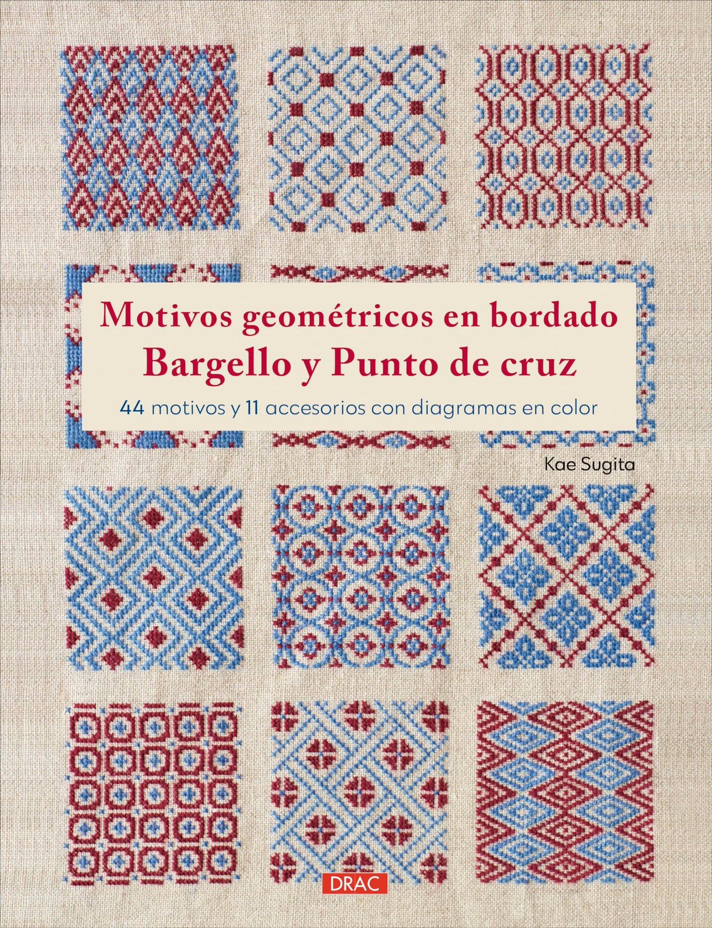 Libro: Motivos geométricos en bordado bargello y punto de cruz: 44 motivos y 11 accesorios con diagramas en color