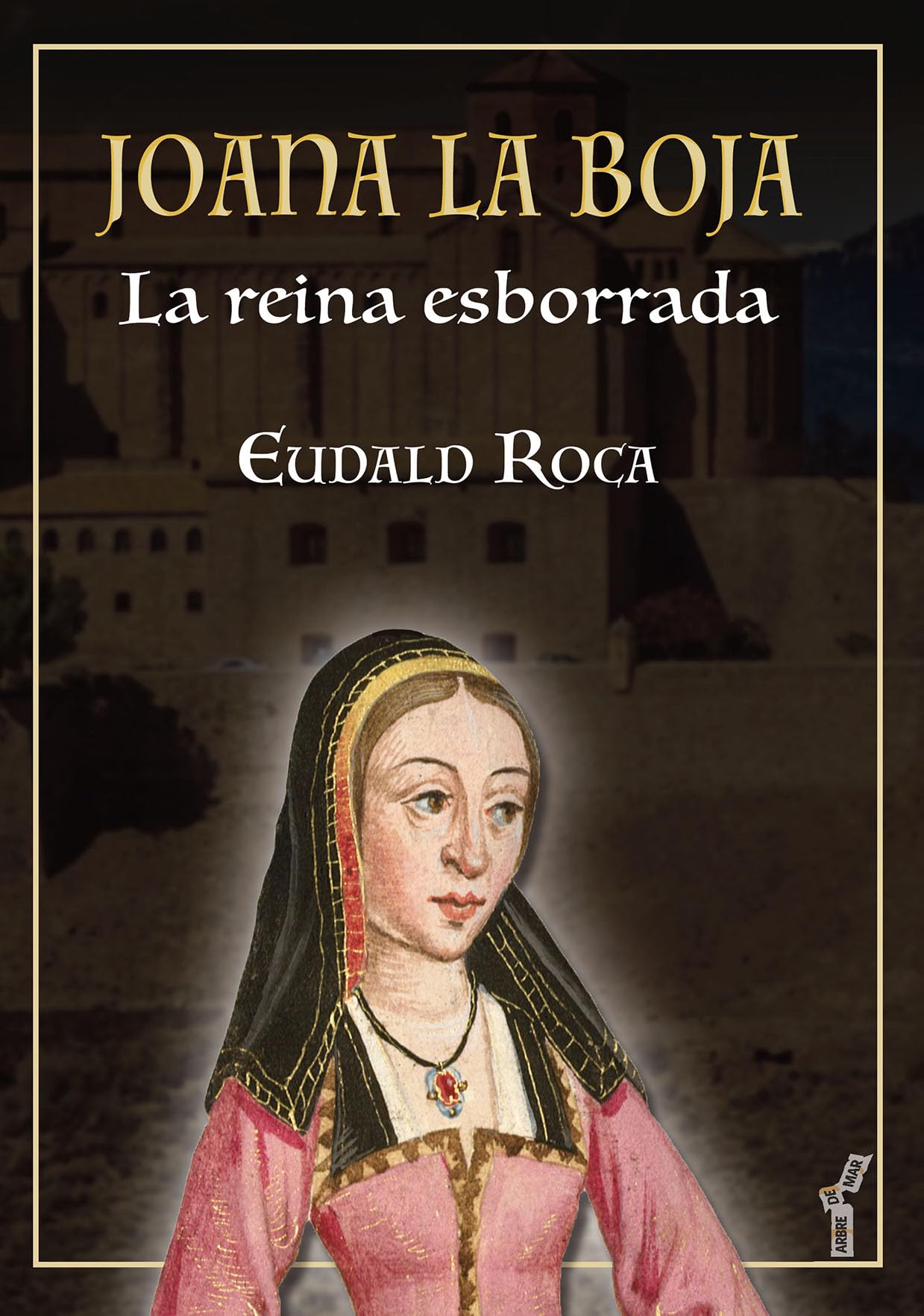 Joana la Boja: La reina esborrada: 104 (Arbre de Mar)
