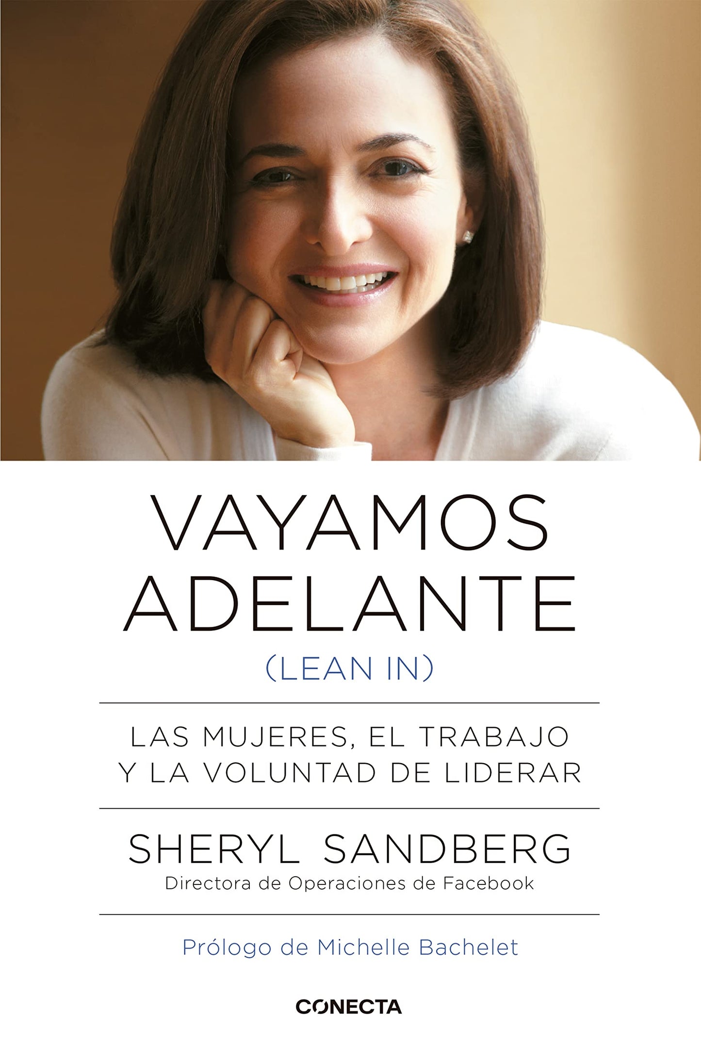 Libro: Vayamos adelante (Lean in): Las mujeres, el trabajo y la voluntad de liderar (Conecta)