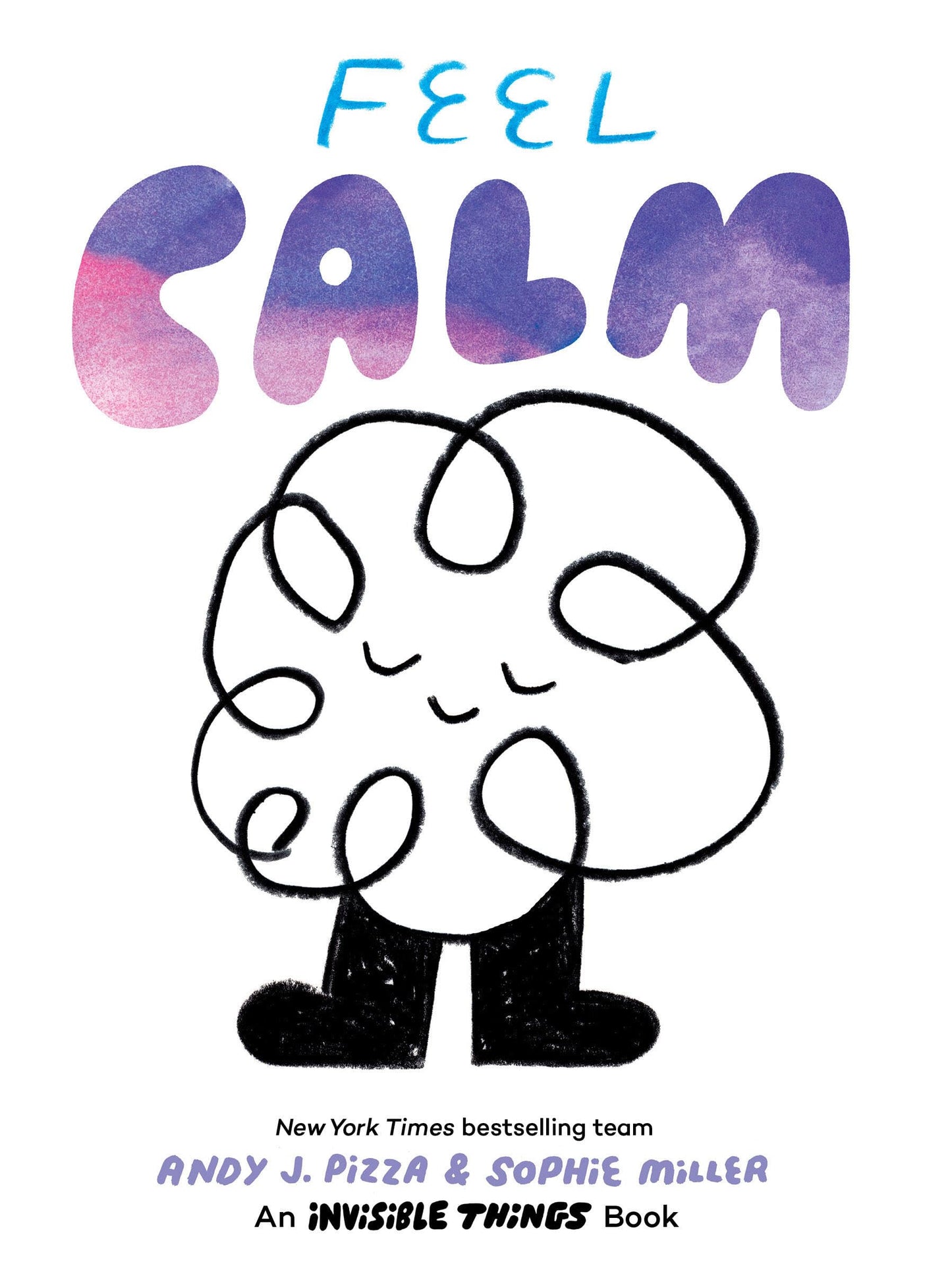 Libro: Feel Calm: An Invisible Things Book