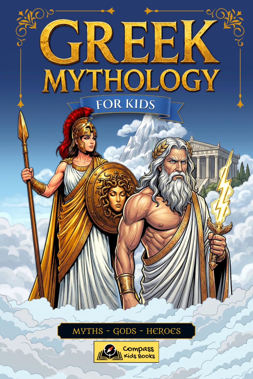 Libro: Greek Mythology for Kids: Gods, Heroes, and Myths of Olympus Explained for Children Aged 10 to 12