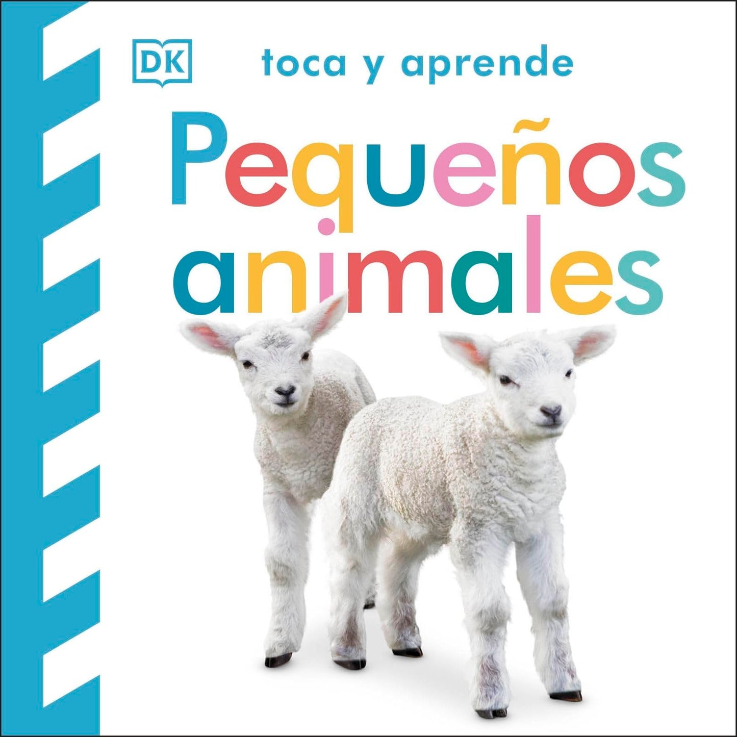 Libro: Toca y aprende - Pequeños animales: Libro con texturas