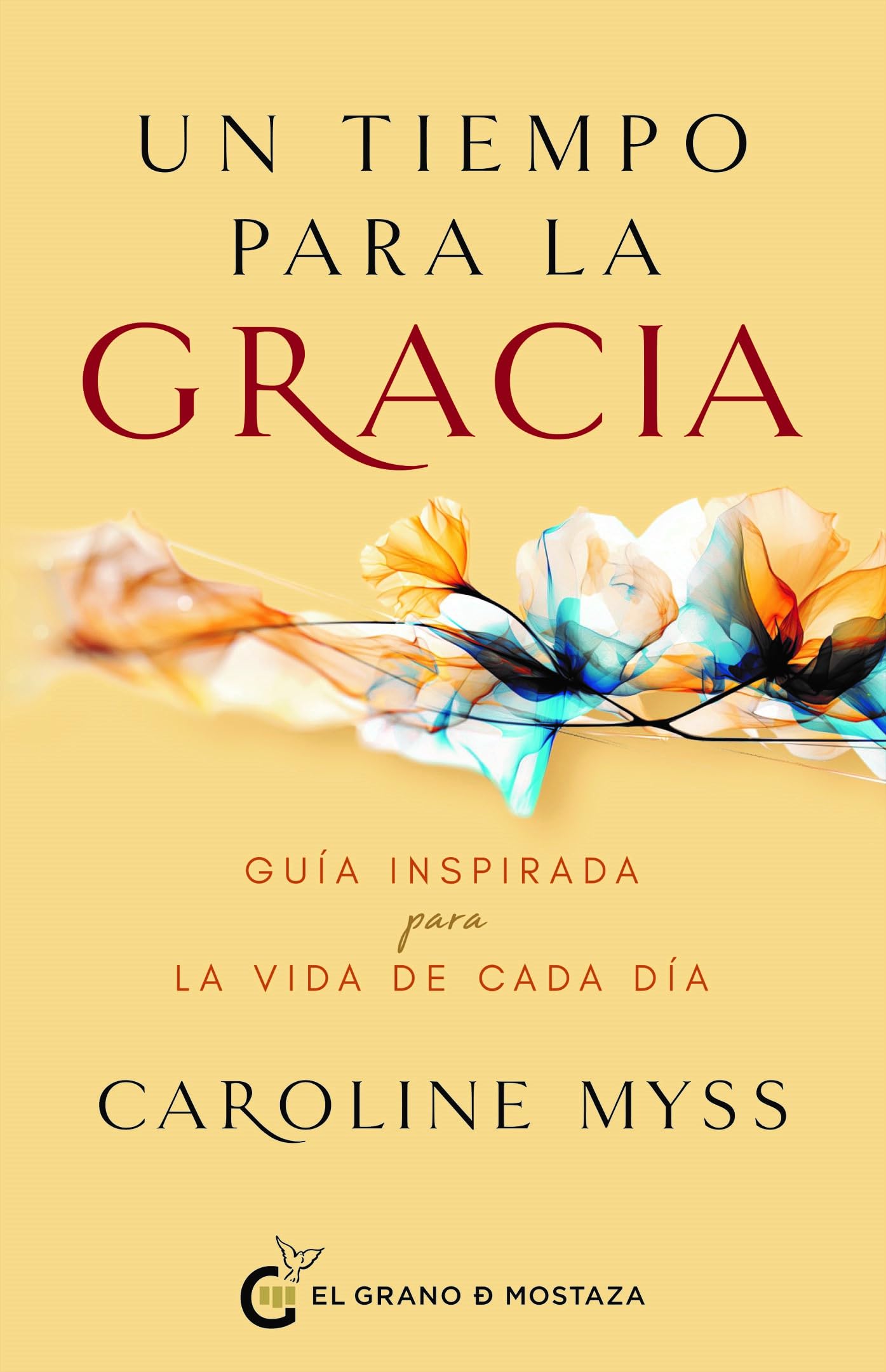 Libro: Un tiempo para la gracia: Guía inspirada para la vida de cada día (Spanish Edition)