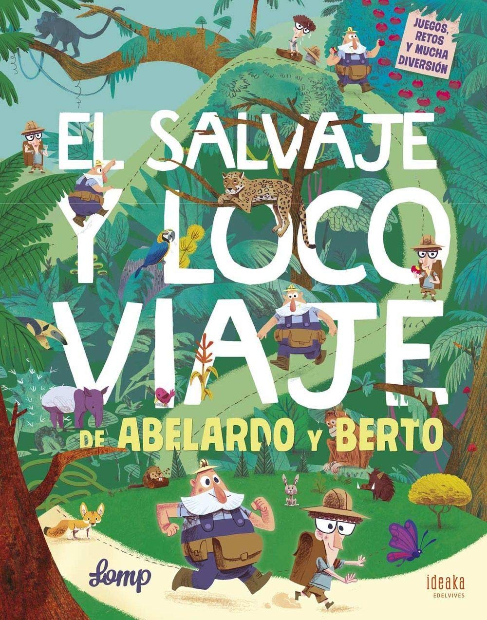 Libro: El salvaje y loco viaje de Abelardo y Berto (Ideaka)
