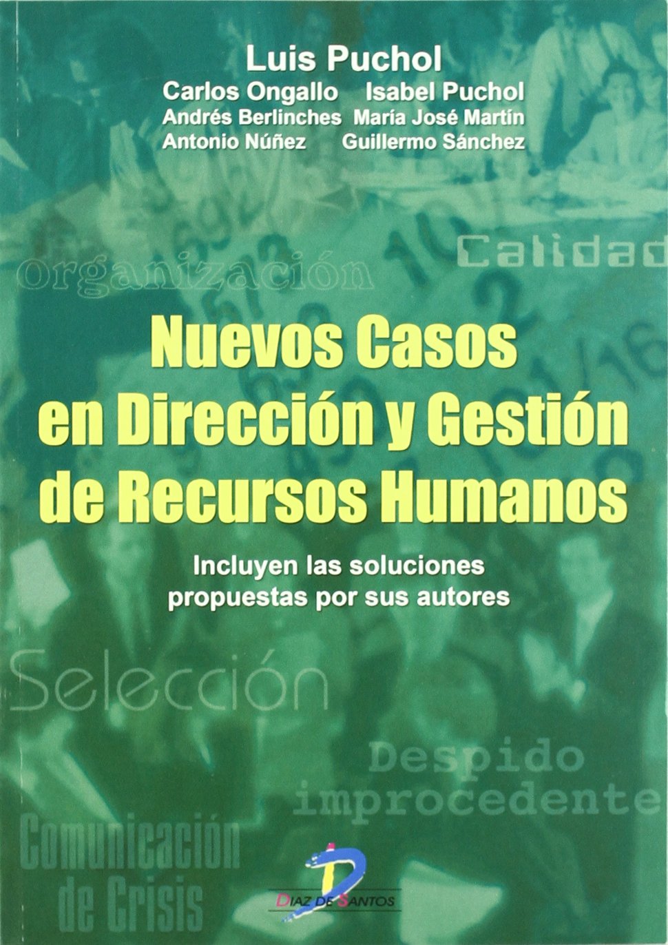 Libro: Nuevos casos en dirección y gestión de recursos humanos: Incluye las soluciones propuestas por los autores